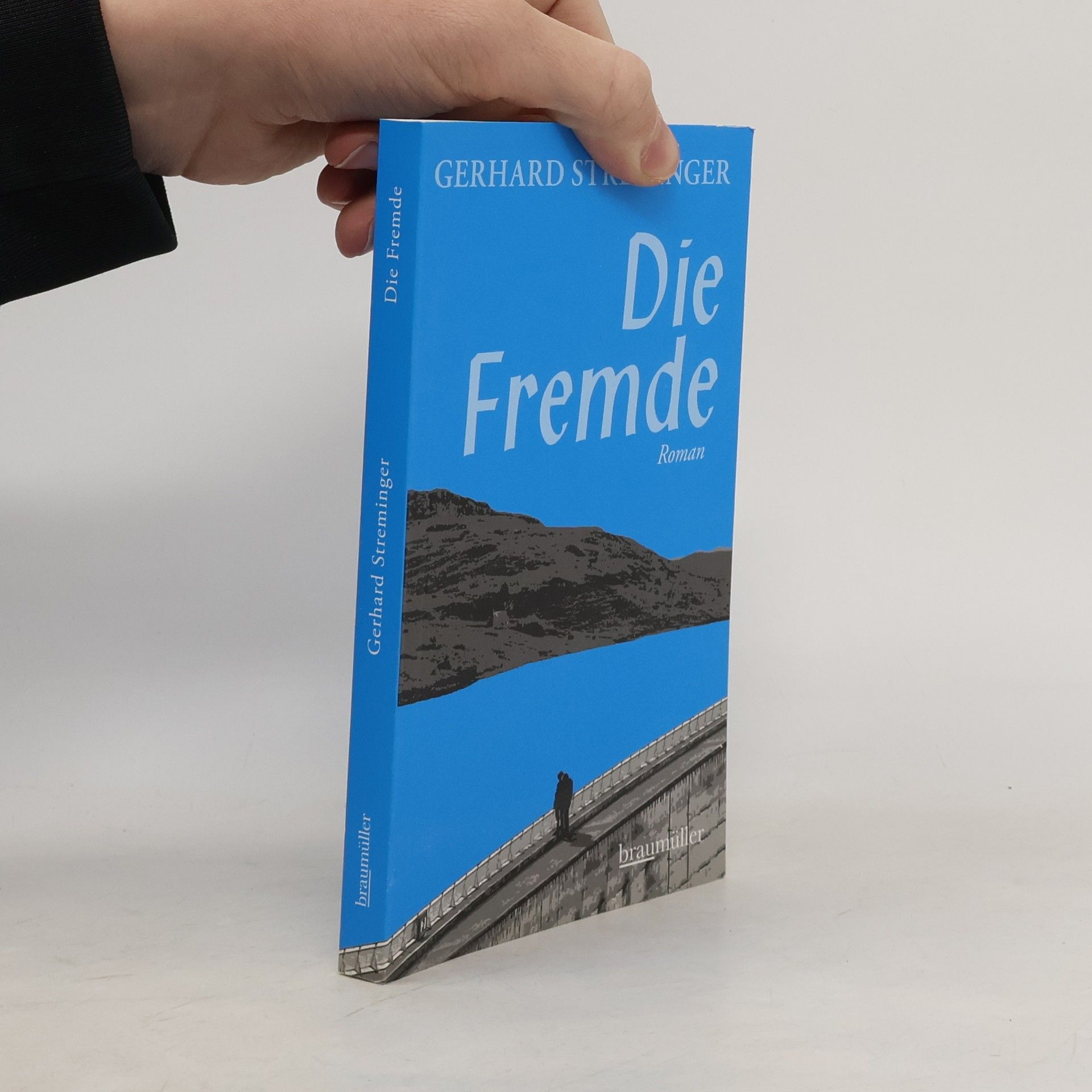 Gerhard Streminger Die Fremde