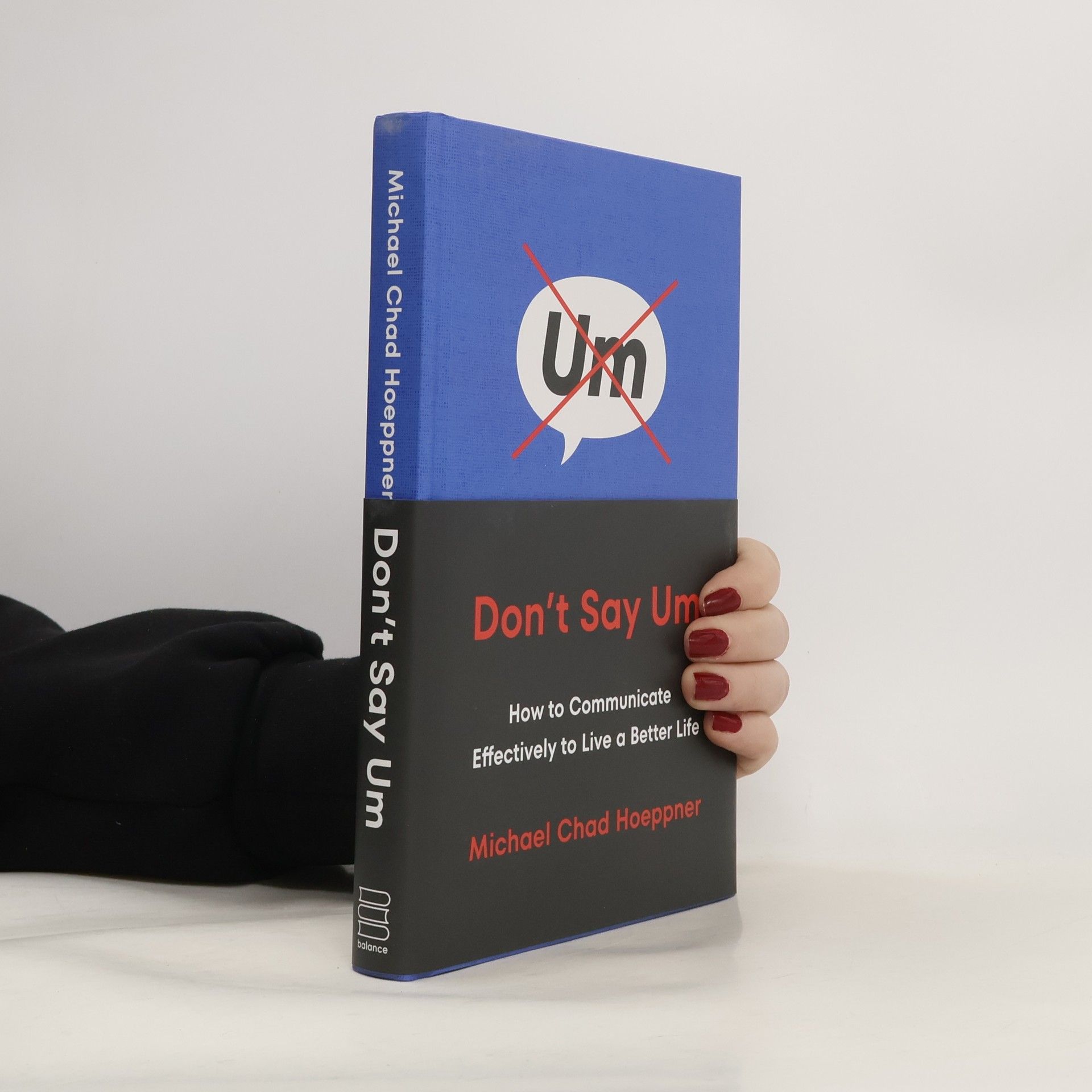 Michael Chad Hoeppner Don't Say Um