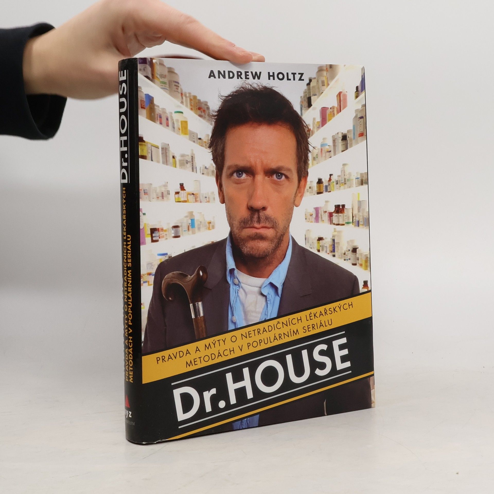 Tomáš Bíla Dr. House. Pravda a mýty o netradičních lékařských metodách v populárním seriálu