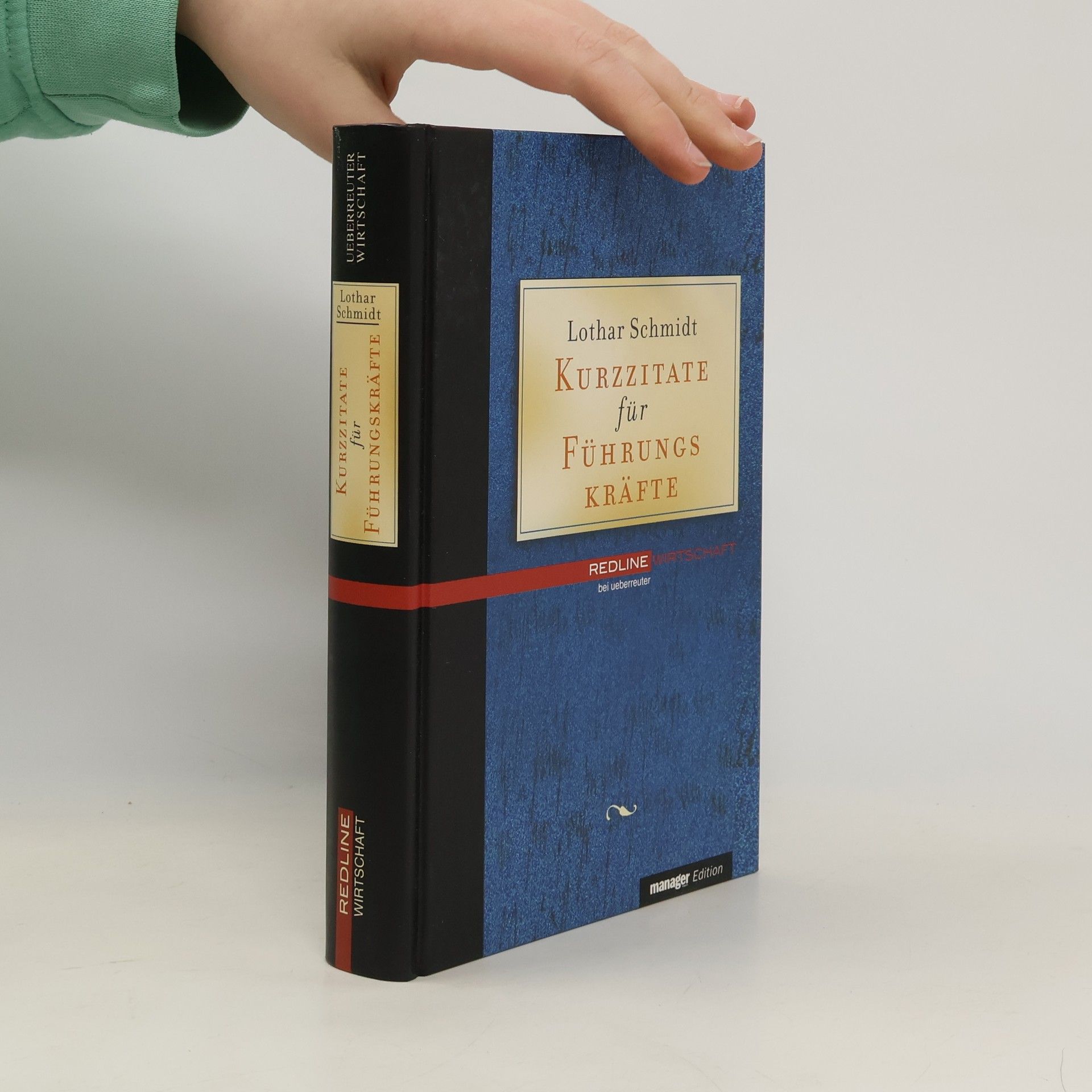 Lothar Schmidt Kurzzitate für Führungs kräfte