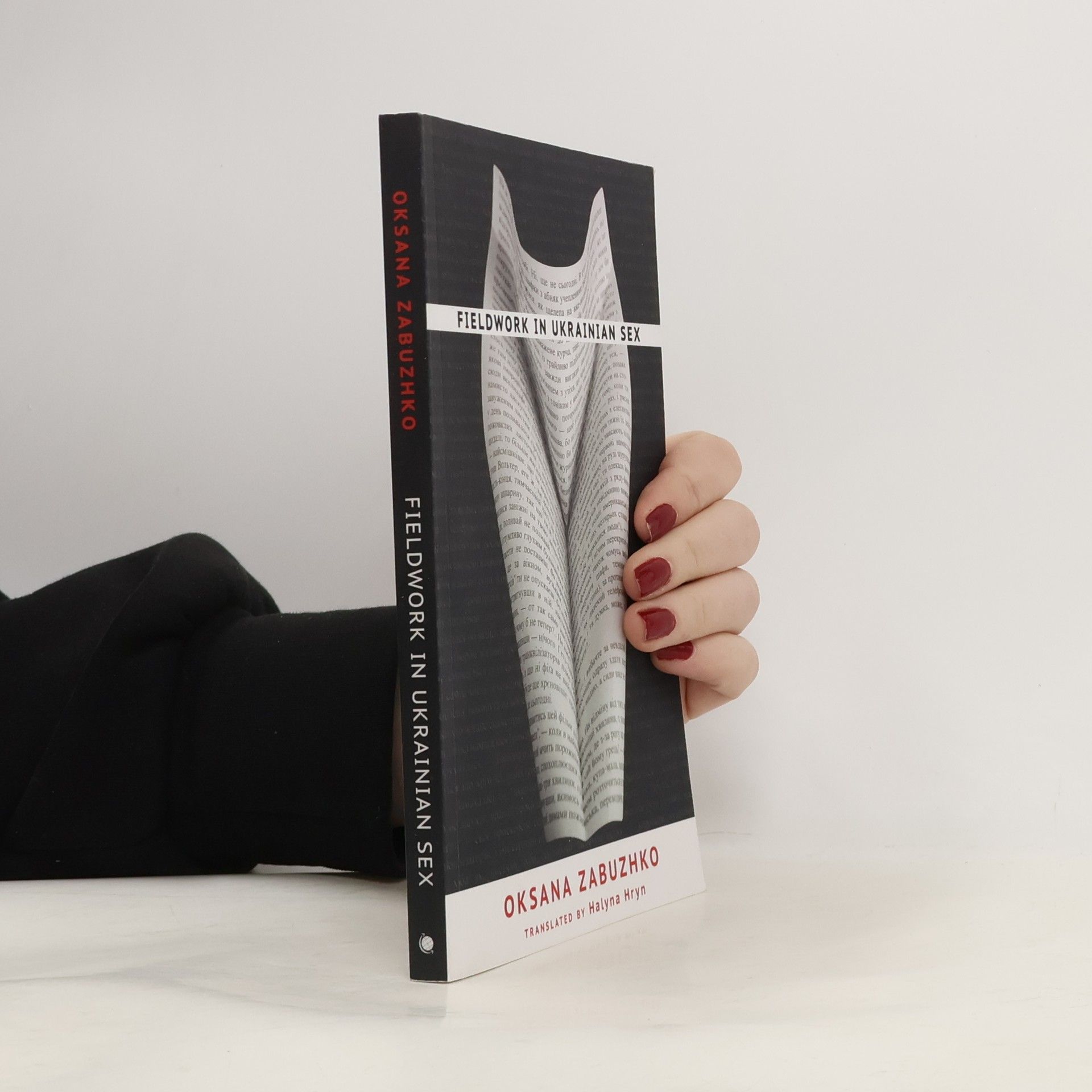 Oksana Zabužko Fieldwork in Ukrainian Sex
