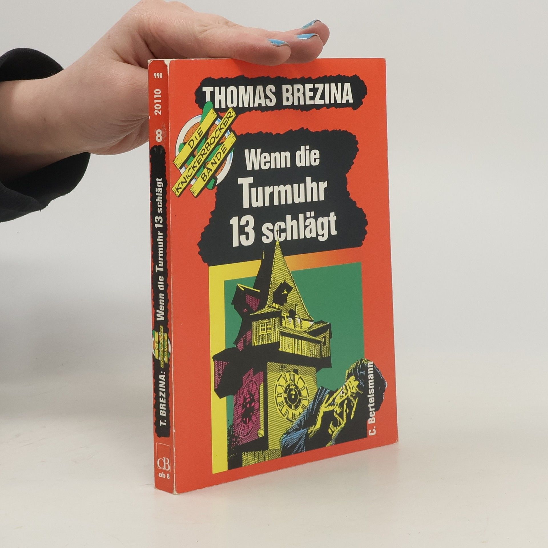 Thomas Brezina Wenn die Turmuhr 13 schlaght