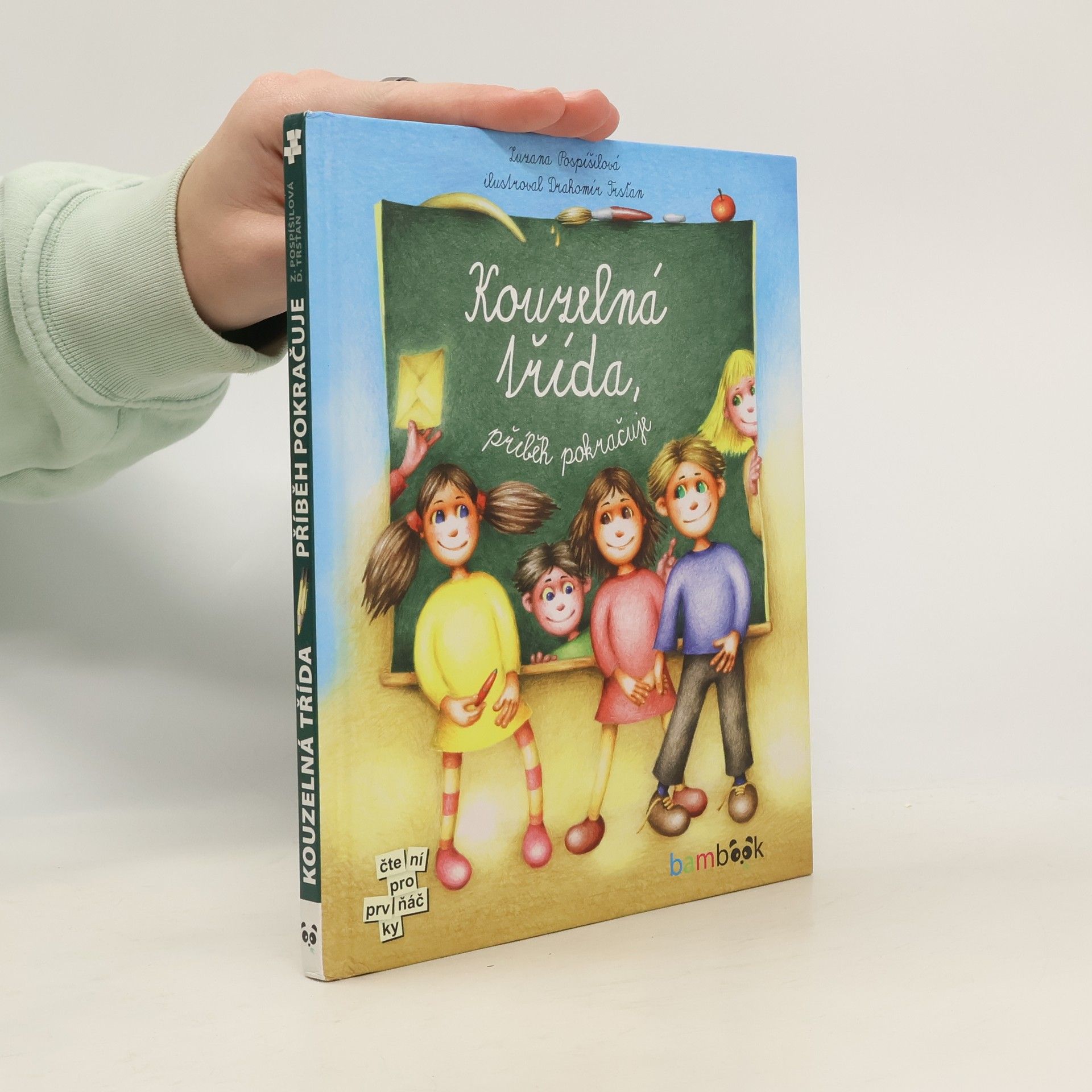 Zuzana Pospíšilová Kouzelná třída. Příběh pokračuje