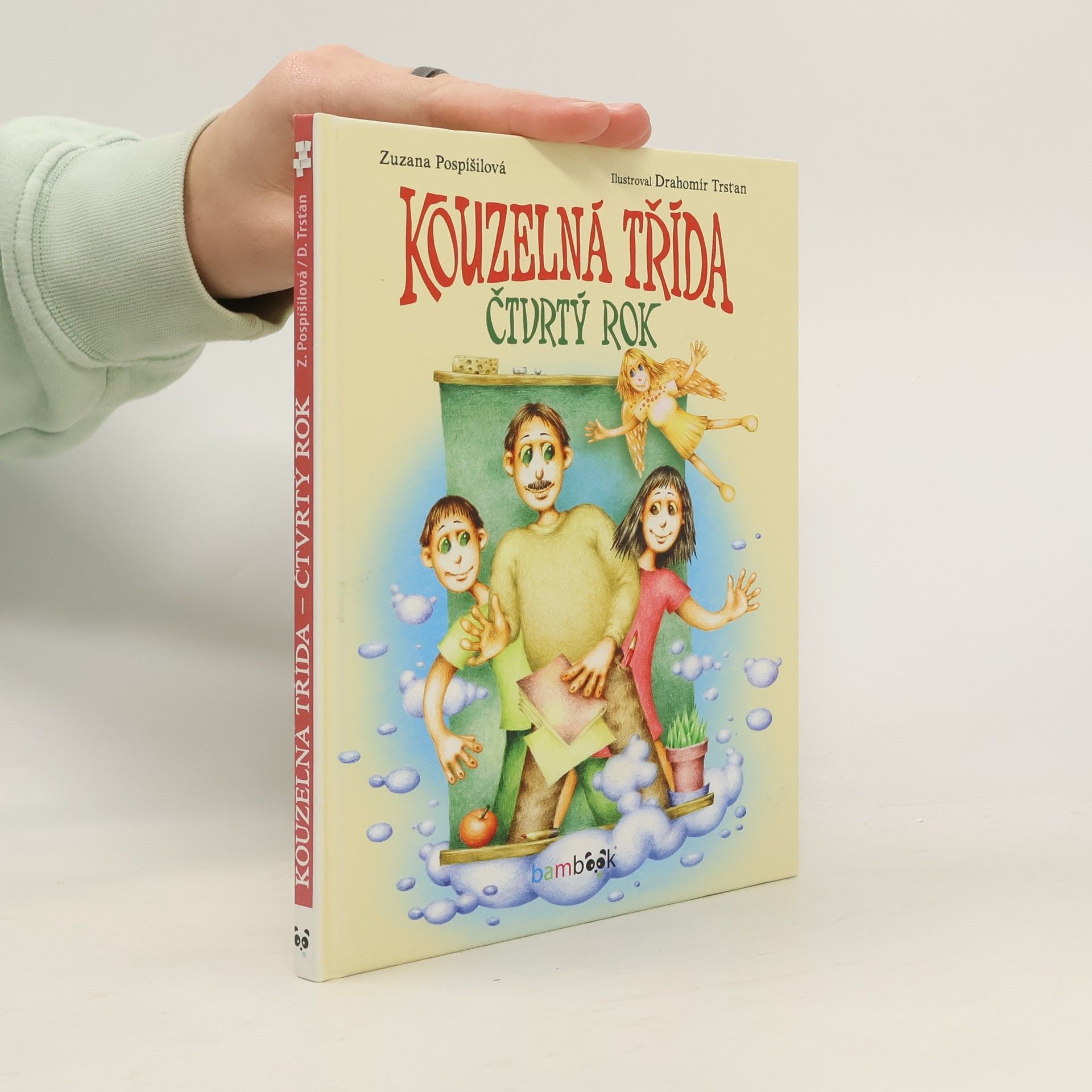 Drahomír Trsťan Kouzelná třída : čtvrtý rok