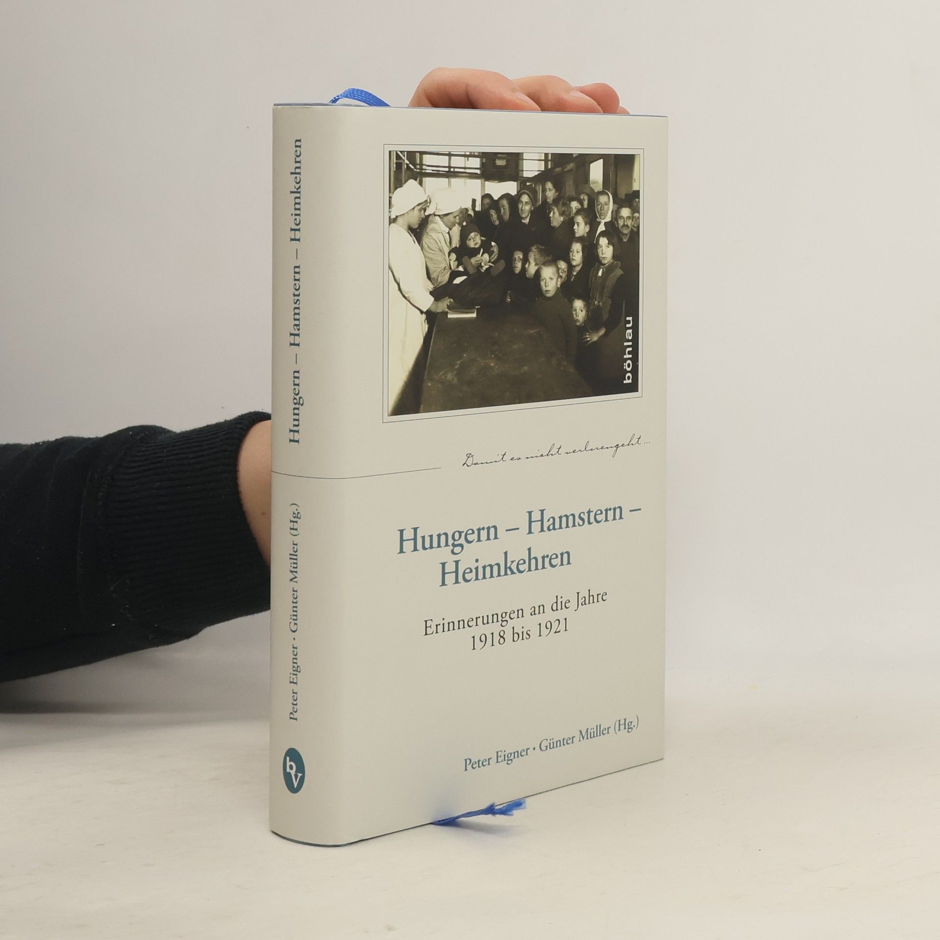 Hungern - Hamstern - Heimkehren