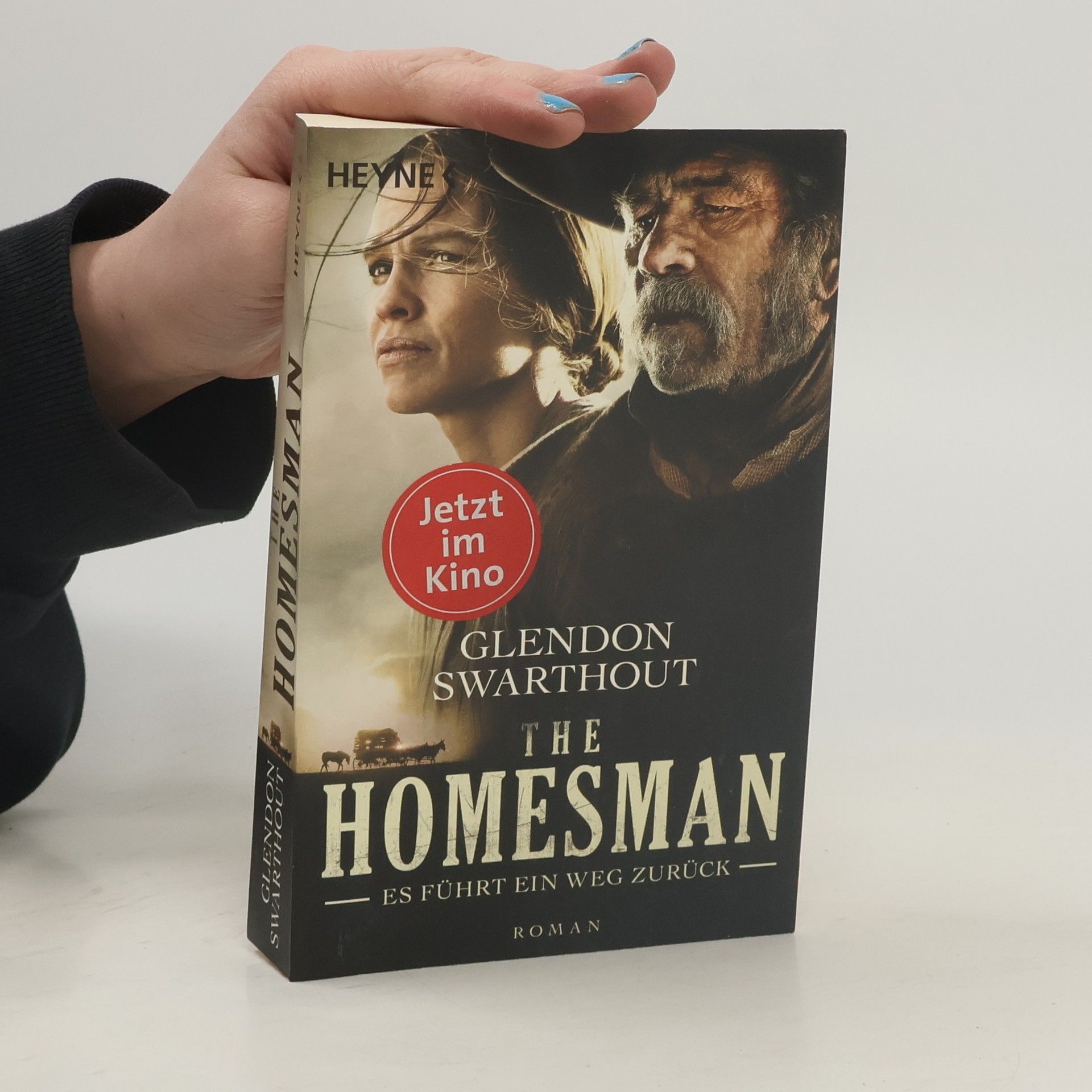 Glendon Swarthout The Homesman - Es führt ein Weg zurück