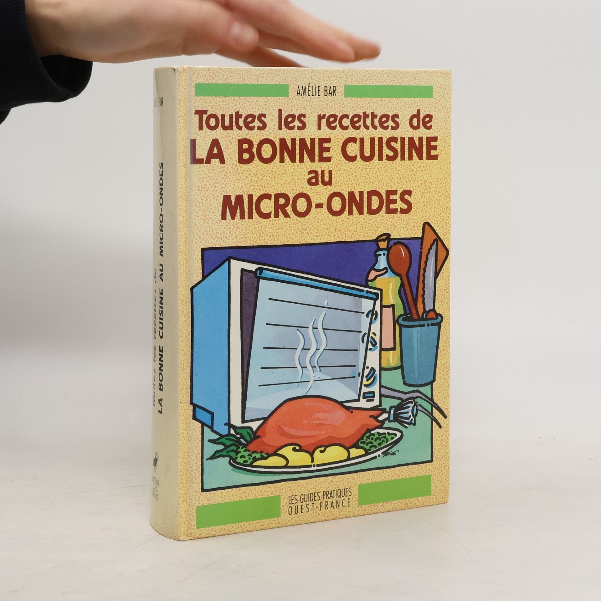 Toutes les recettes de la bonne cuisine au micro-ondes