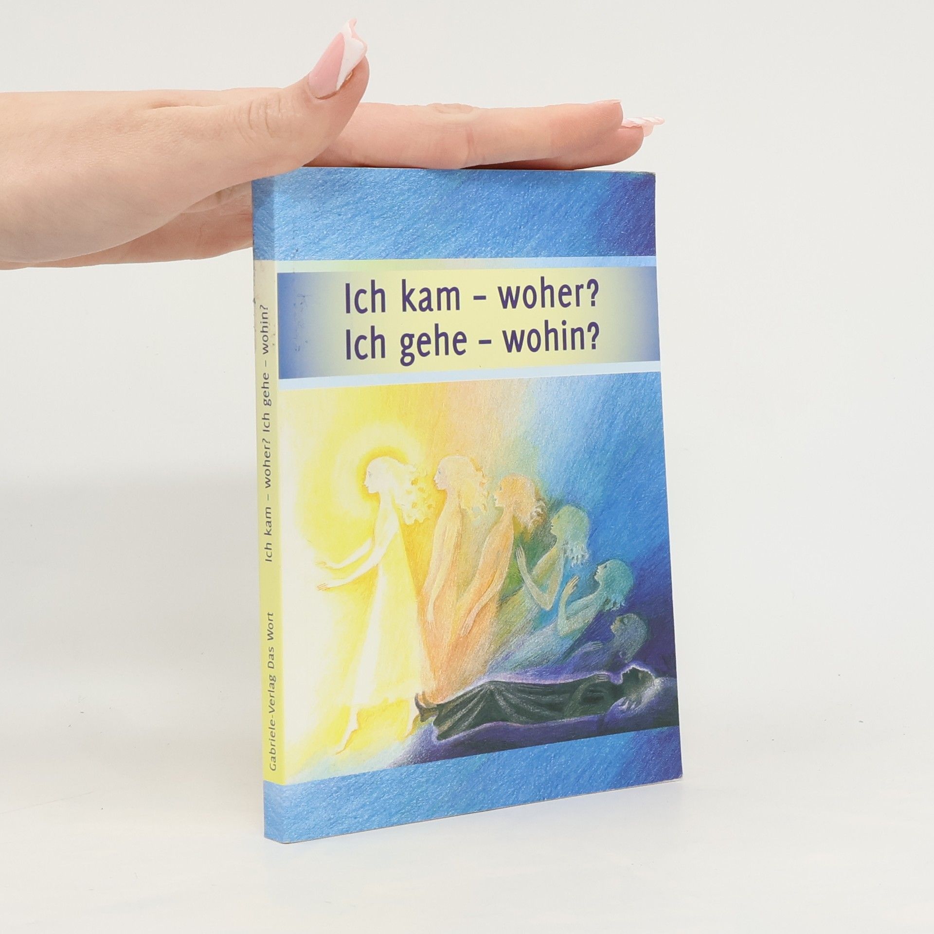 Ich kam - woher? Ich gehe - wohin?