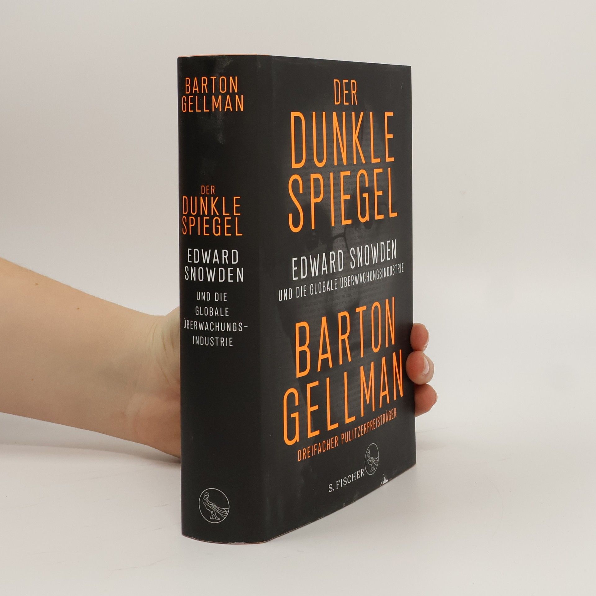 Gellman Barton Der dunkle Spiegel - Edward Snowden und die globale Überwachungsindustrie