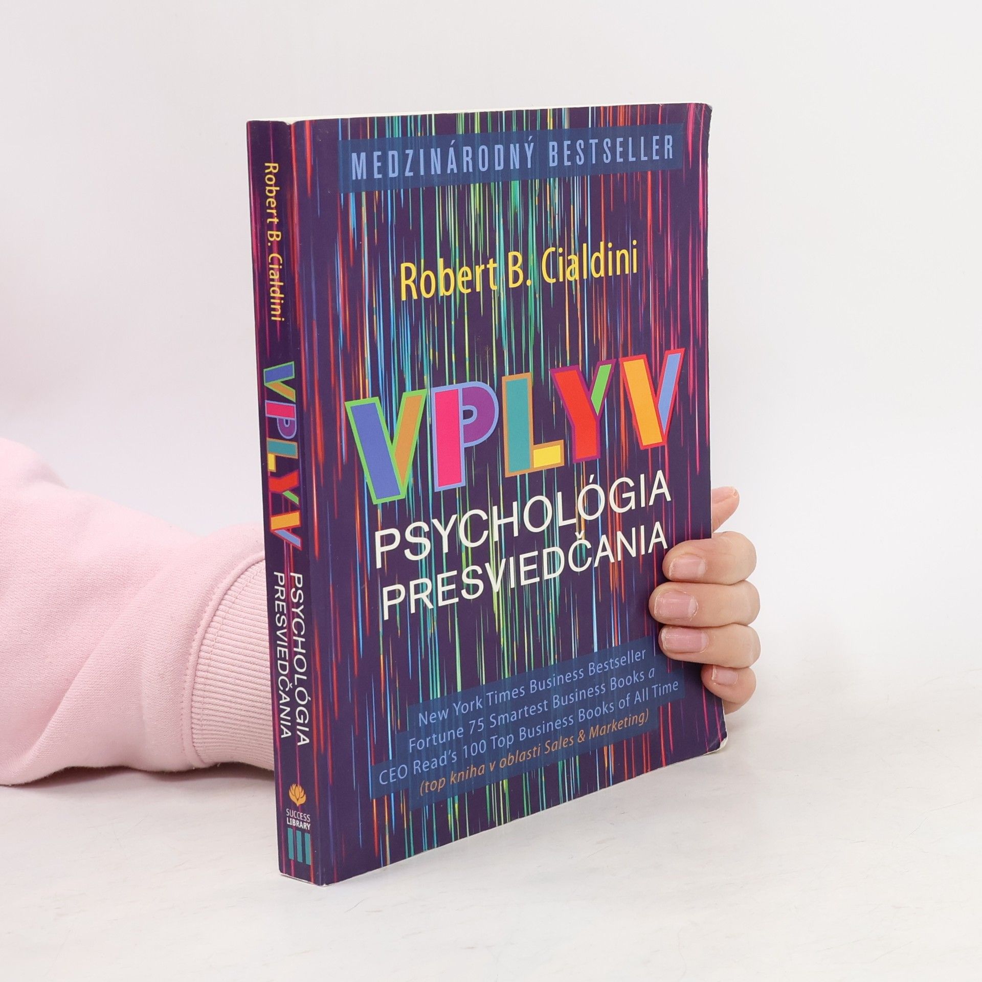 Robert Cialdini Vplyv Psychológia presviedčania
