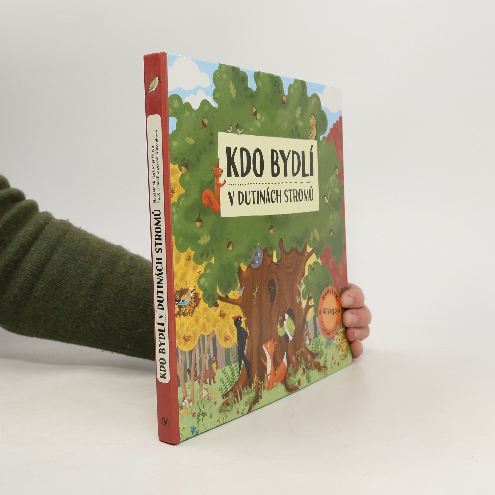 Markéta Špačková Kdo bydlí v dutinách stromů