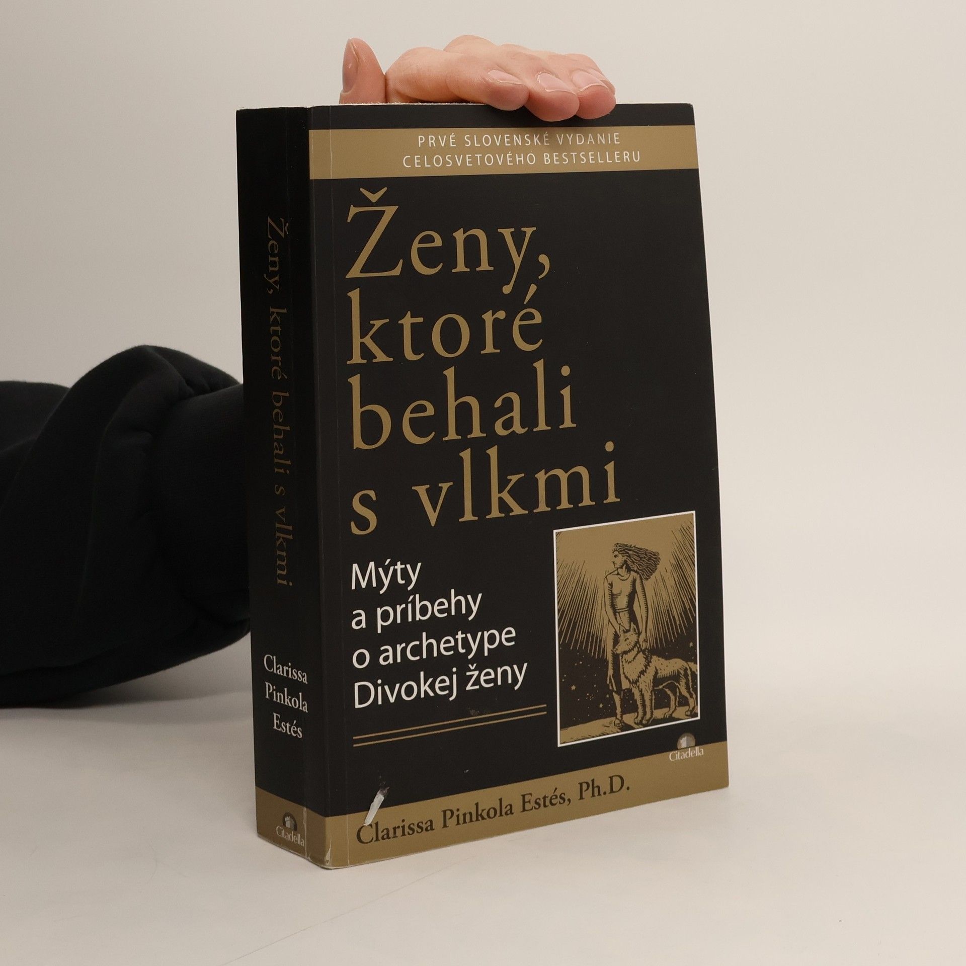 Clarissa Pinkolová Estésová Ženy, ktoré behali s vlkmi : mýty a príbehy o archetype divokej ženy