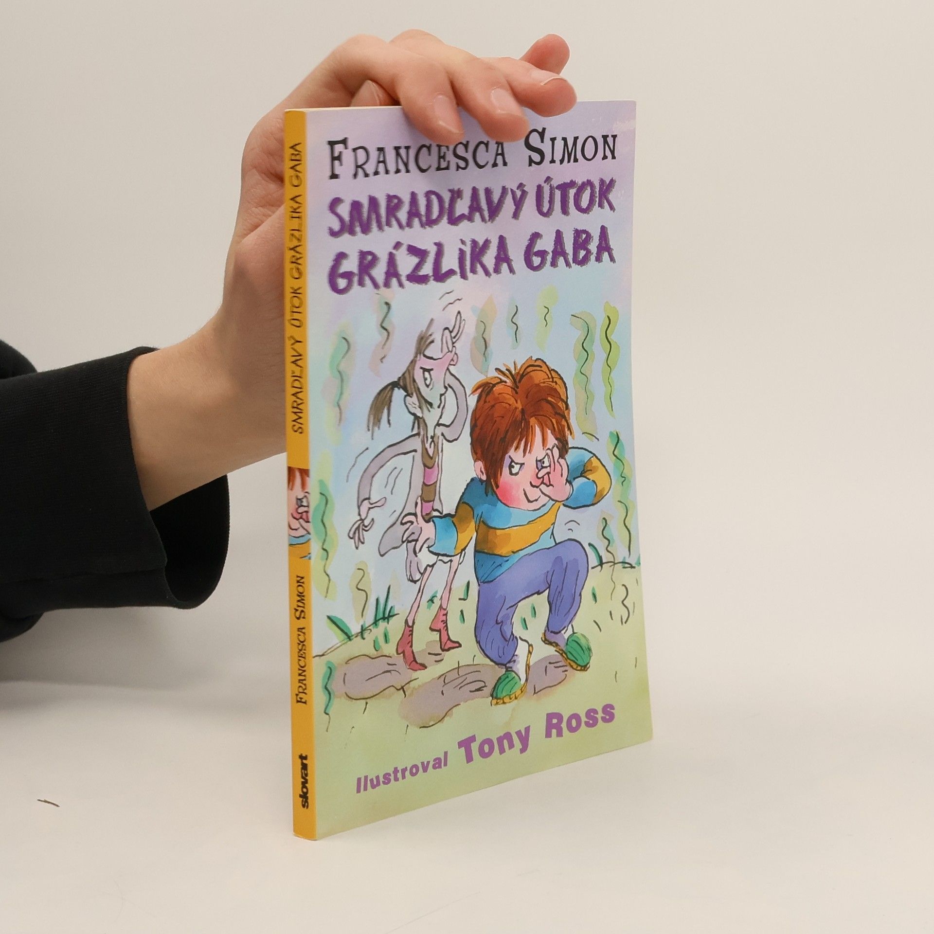 Francesca Simon Smradľavý útok Grázlika Gaba