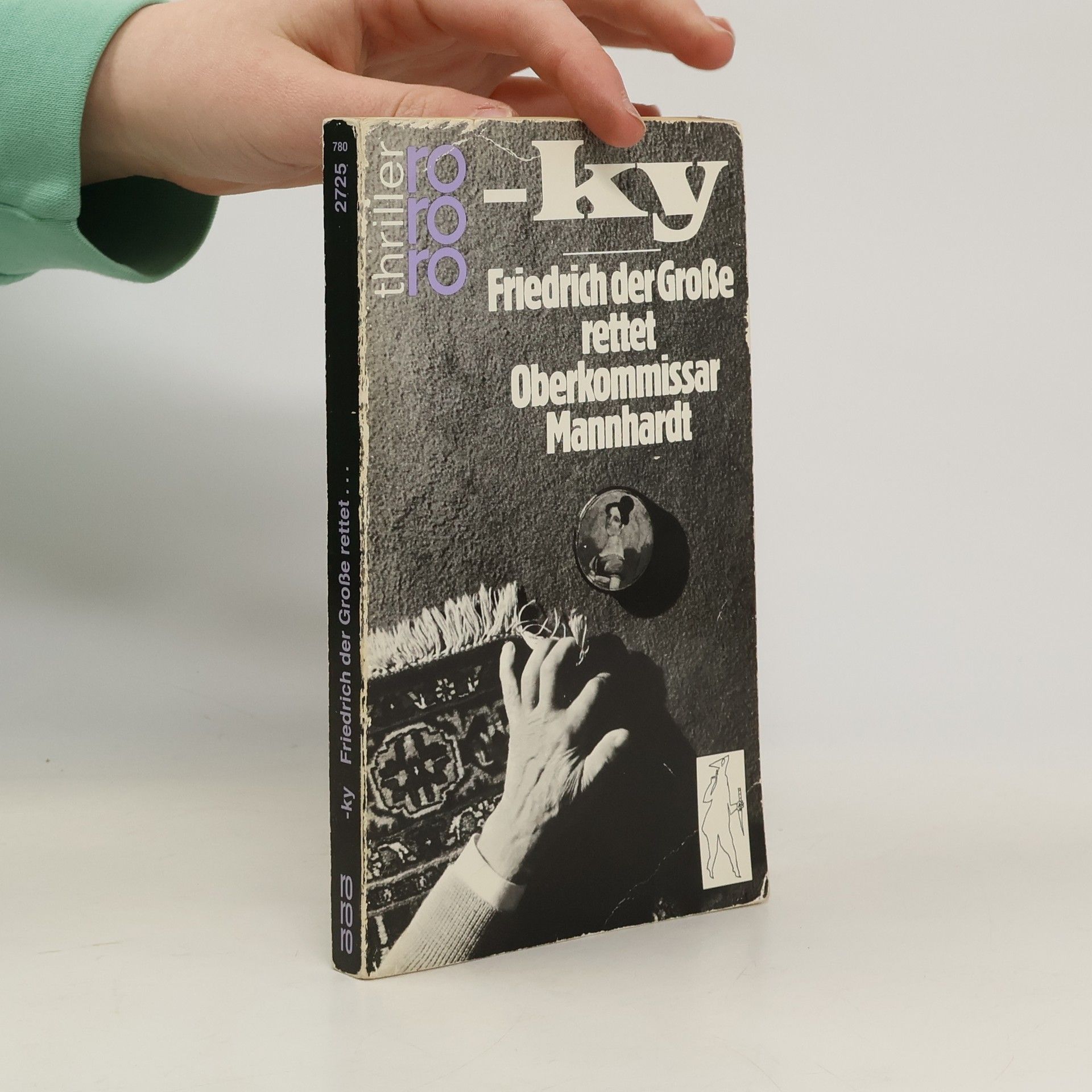 Horst Bosetzky Friedrich der Grosse rettet Oberkommissar Mannhardt