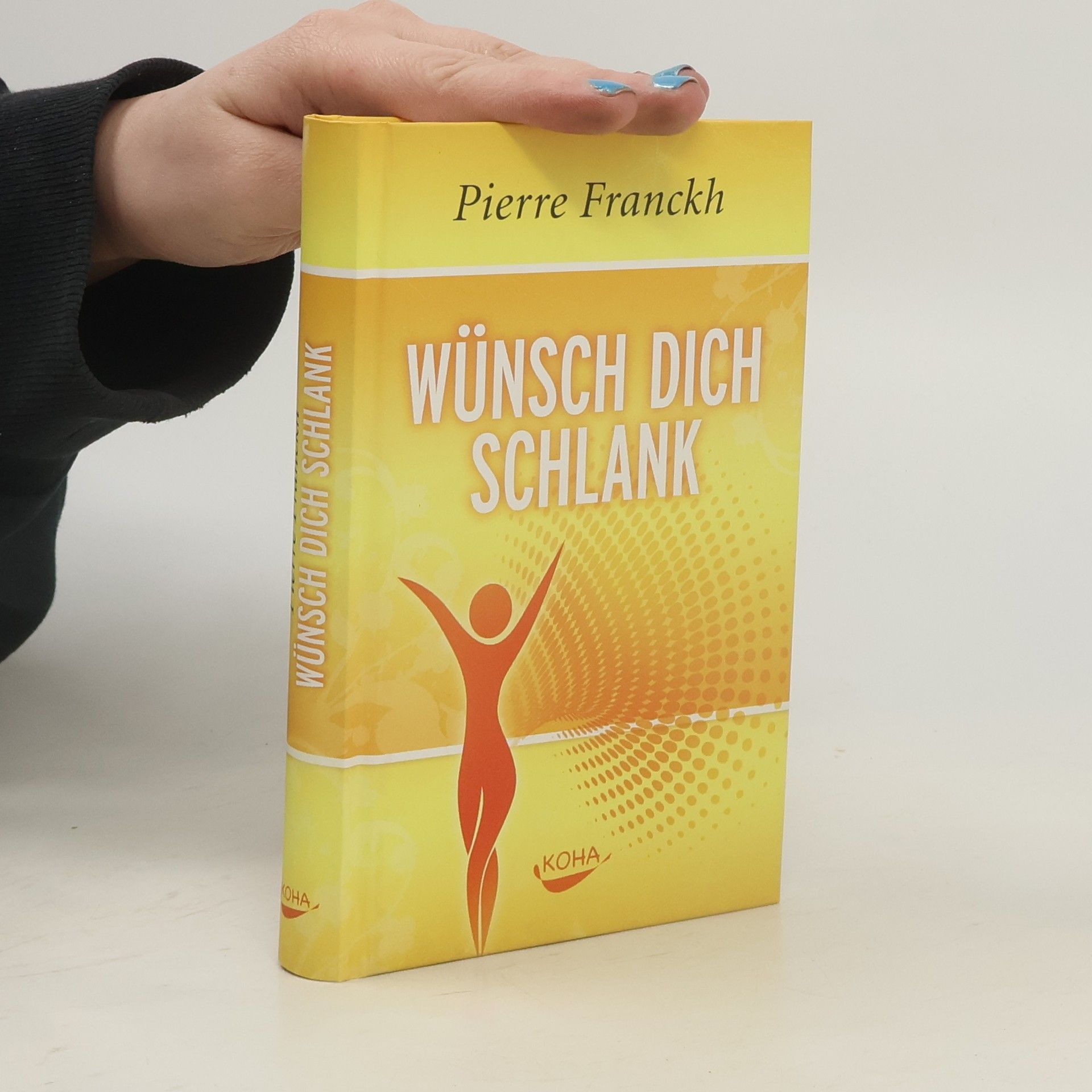 Pierre Franckh Wunsch dich schlank