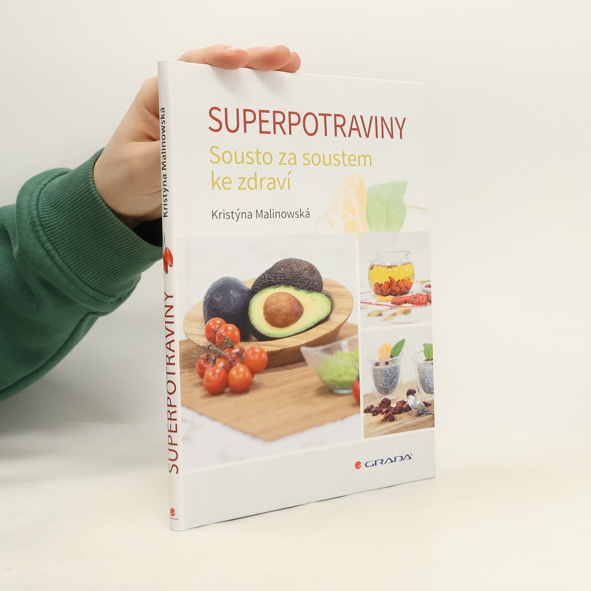 Kristýna Malinowská Superpotraviny : sousto za soustem ke zdraví