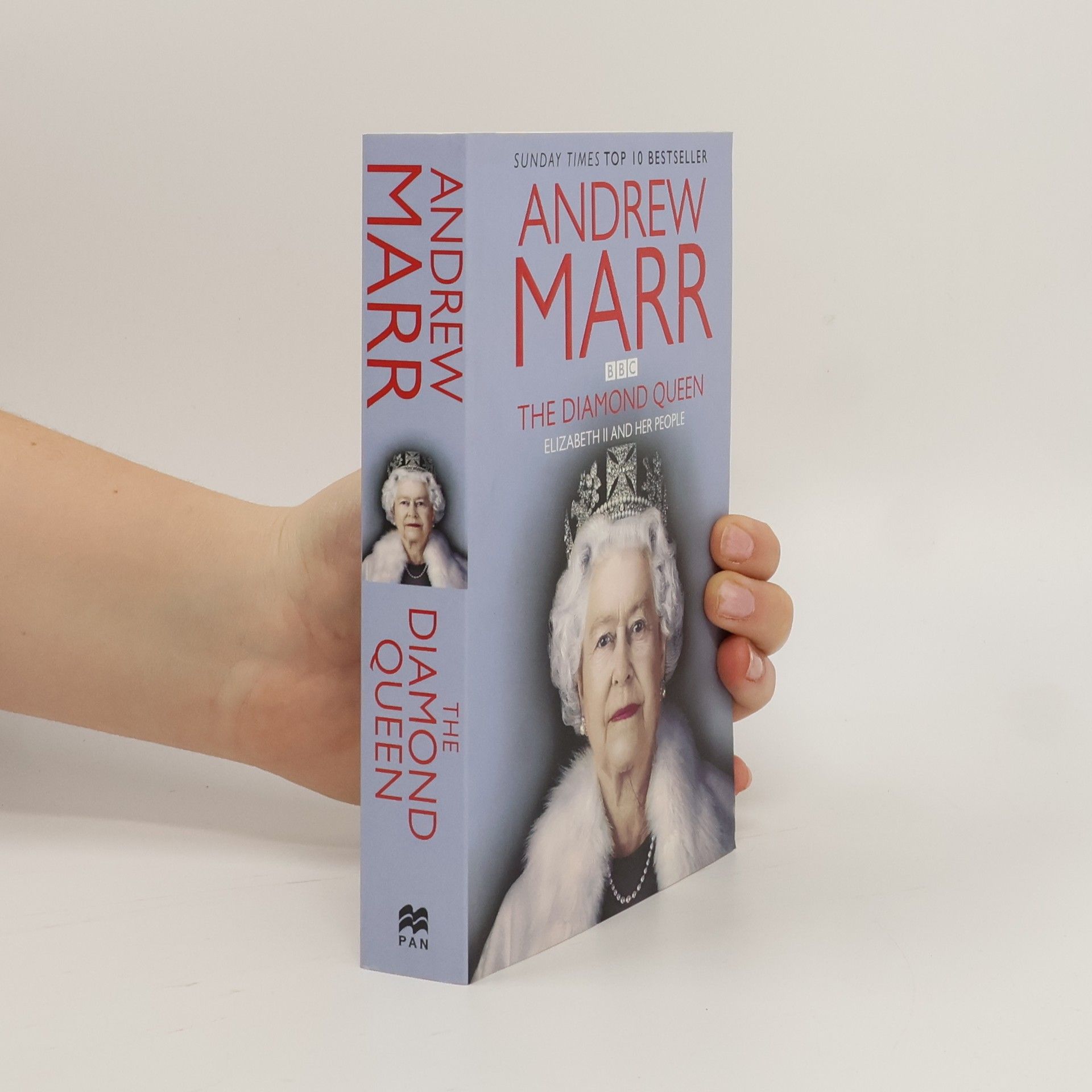 Andrew Marr The diamond Queen : Elizabeth II and her people