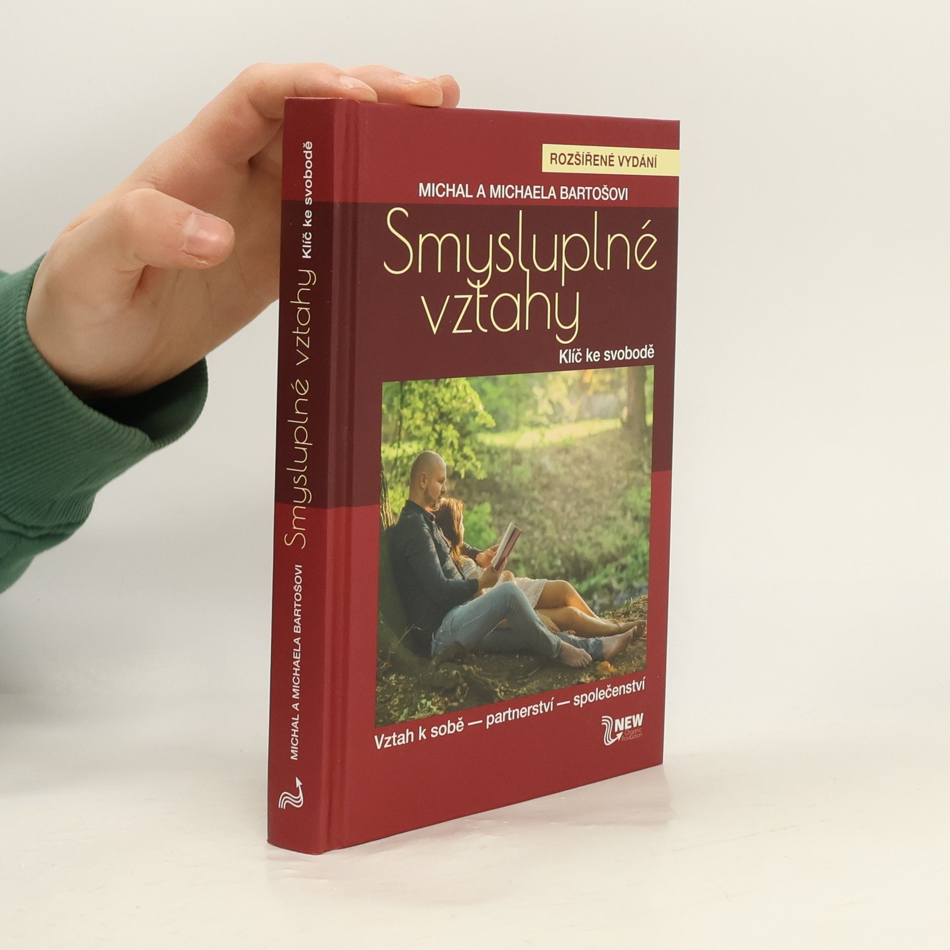 Michal Bartoš Smysluplné vztahy. Klíč ke svobodě