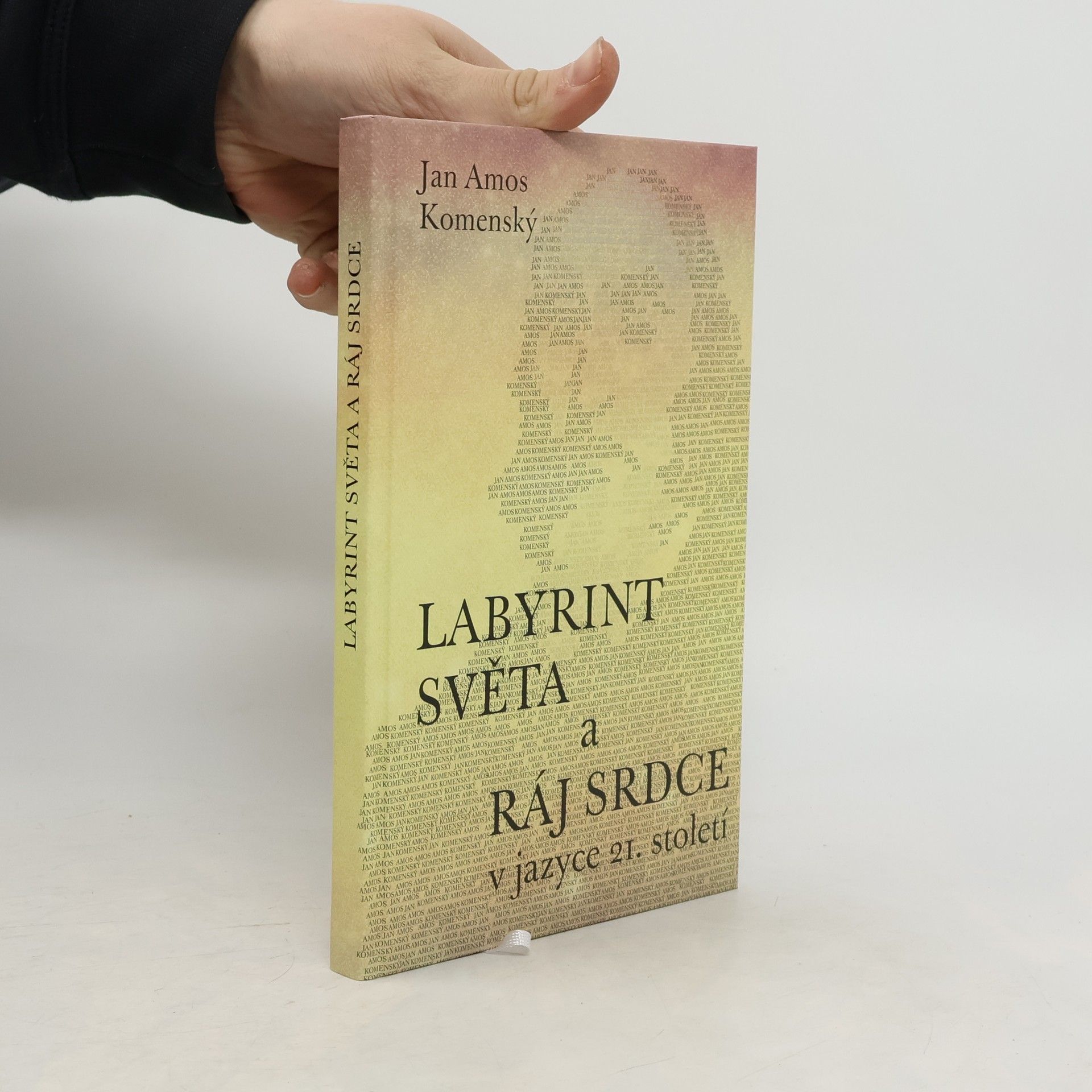 Jan Amos Komenský Labyrint světa a ráj srdce