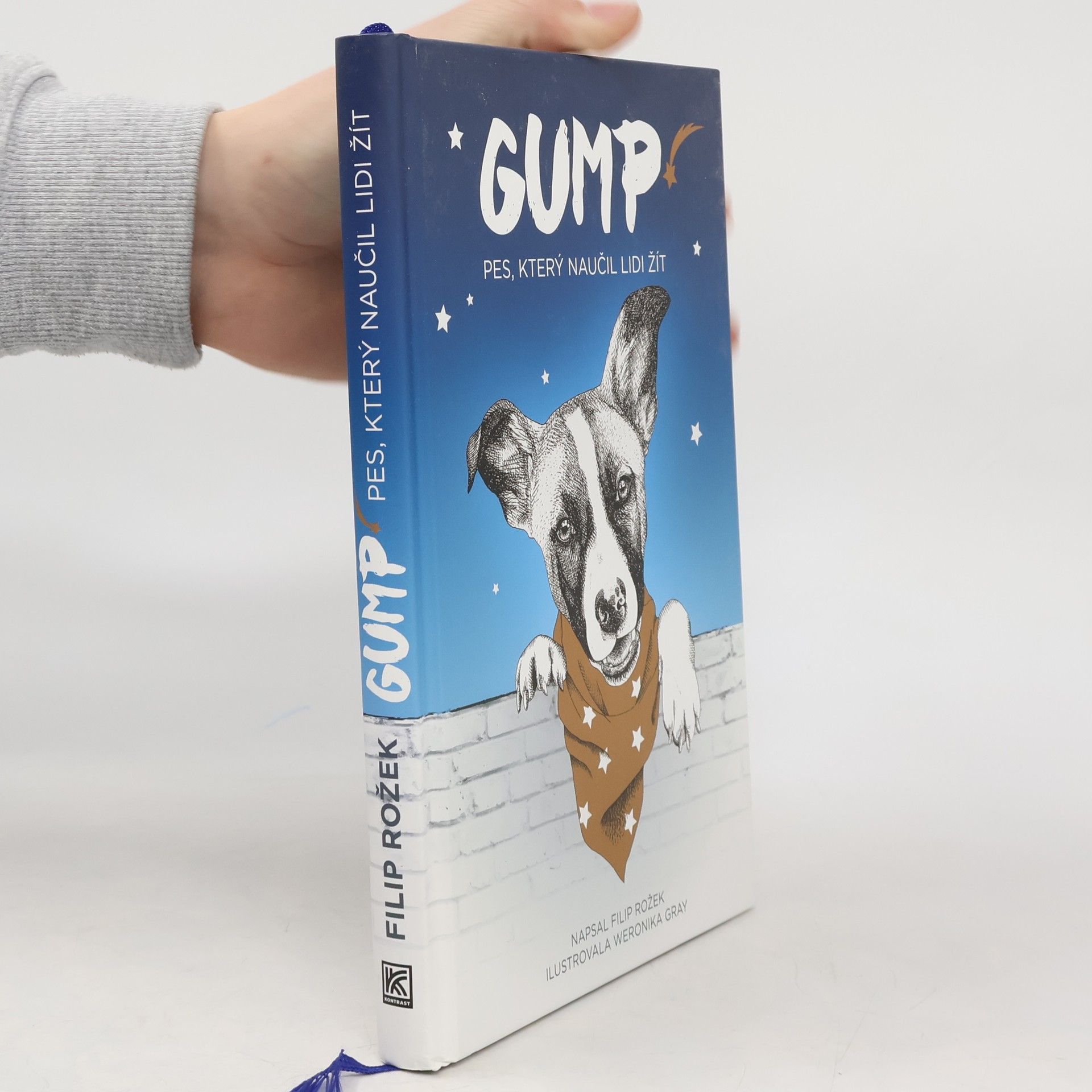 Filip Rožek Gump. Pes, který naučil lidi žít