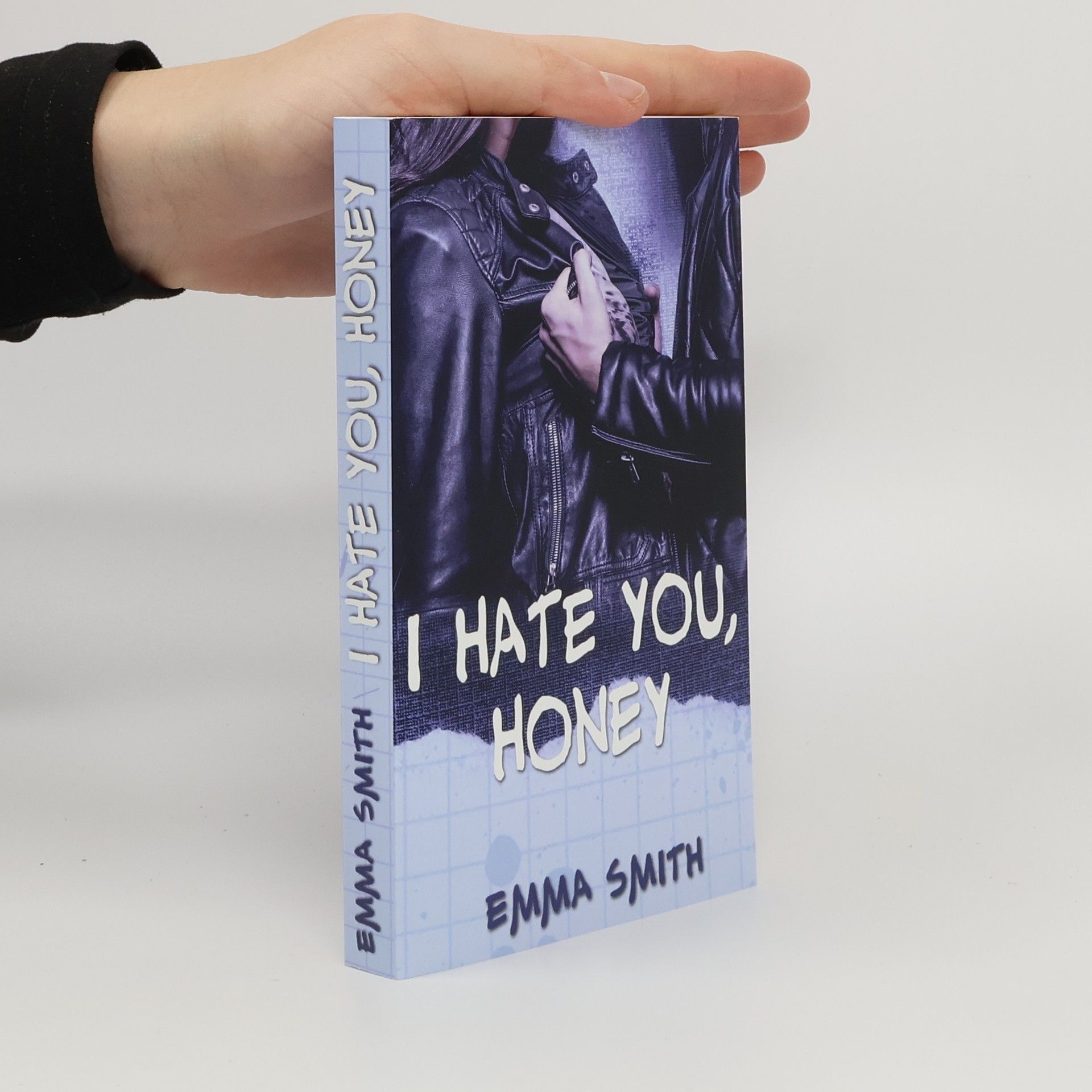 Emma Smith I hate you, Honey