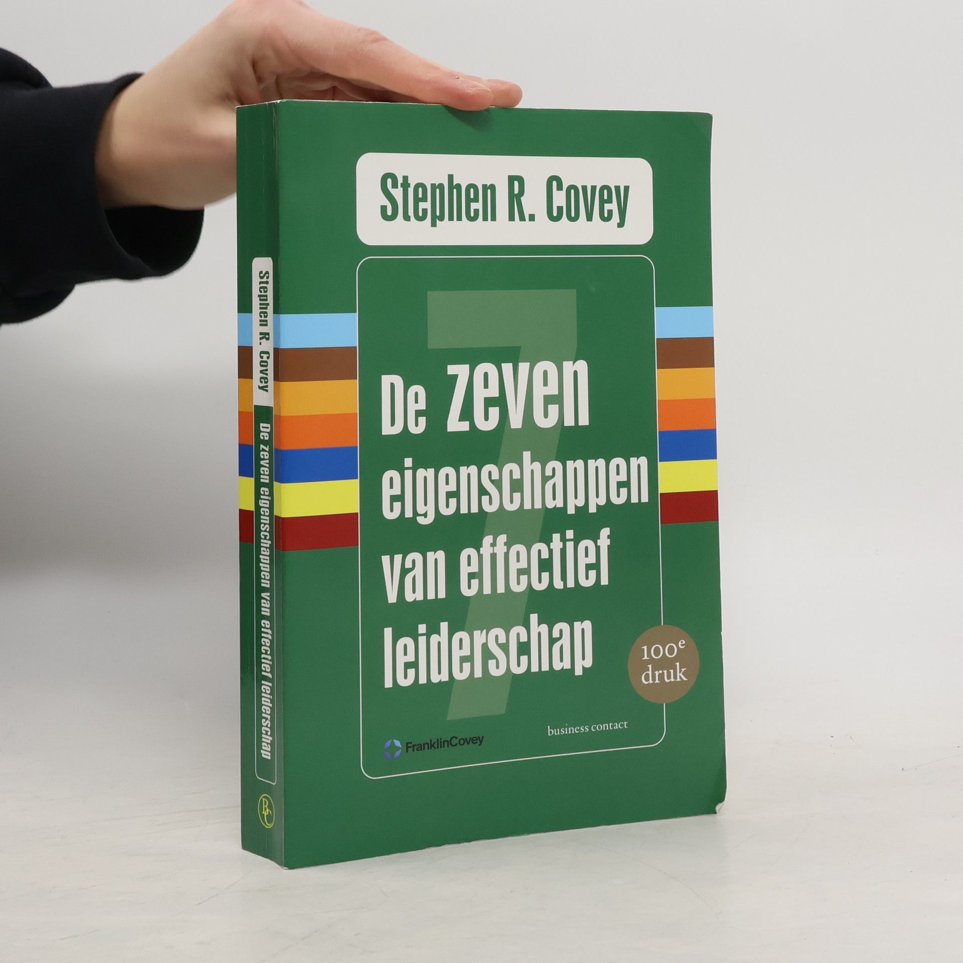 Stephen Covey De zeven eigenschappen van effectief leiderschap