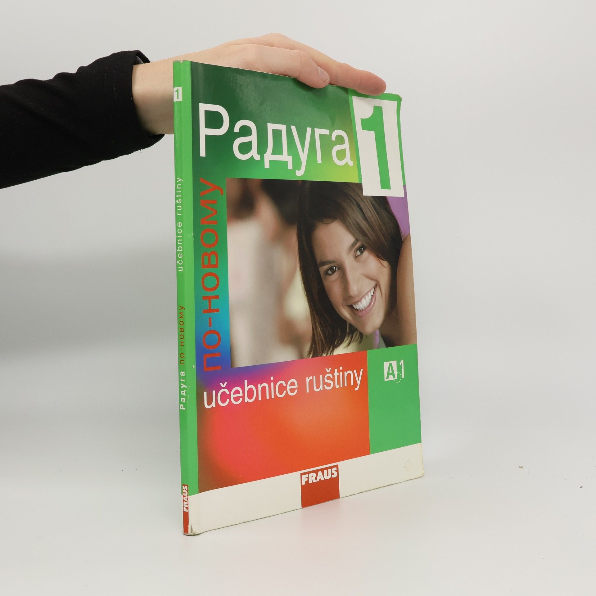 Radka Hříbková Радуга по-новому 1. Učebnice ruštiny A1