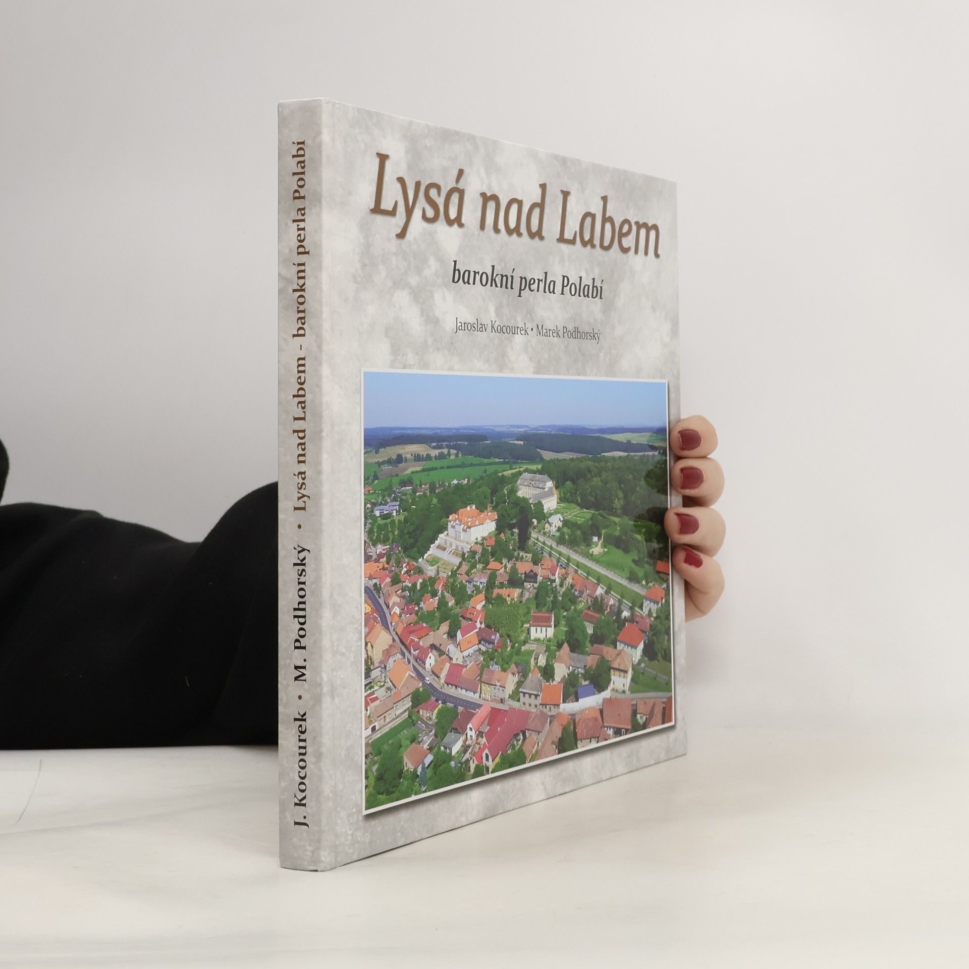 Jaroslav Kocourek Lysá nad Labem : barokní perla Polabí