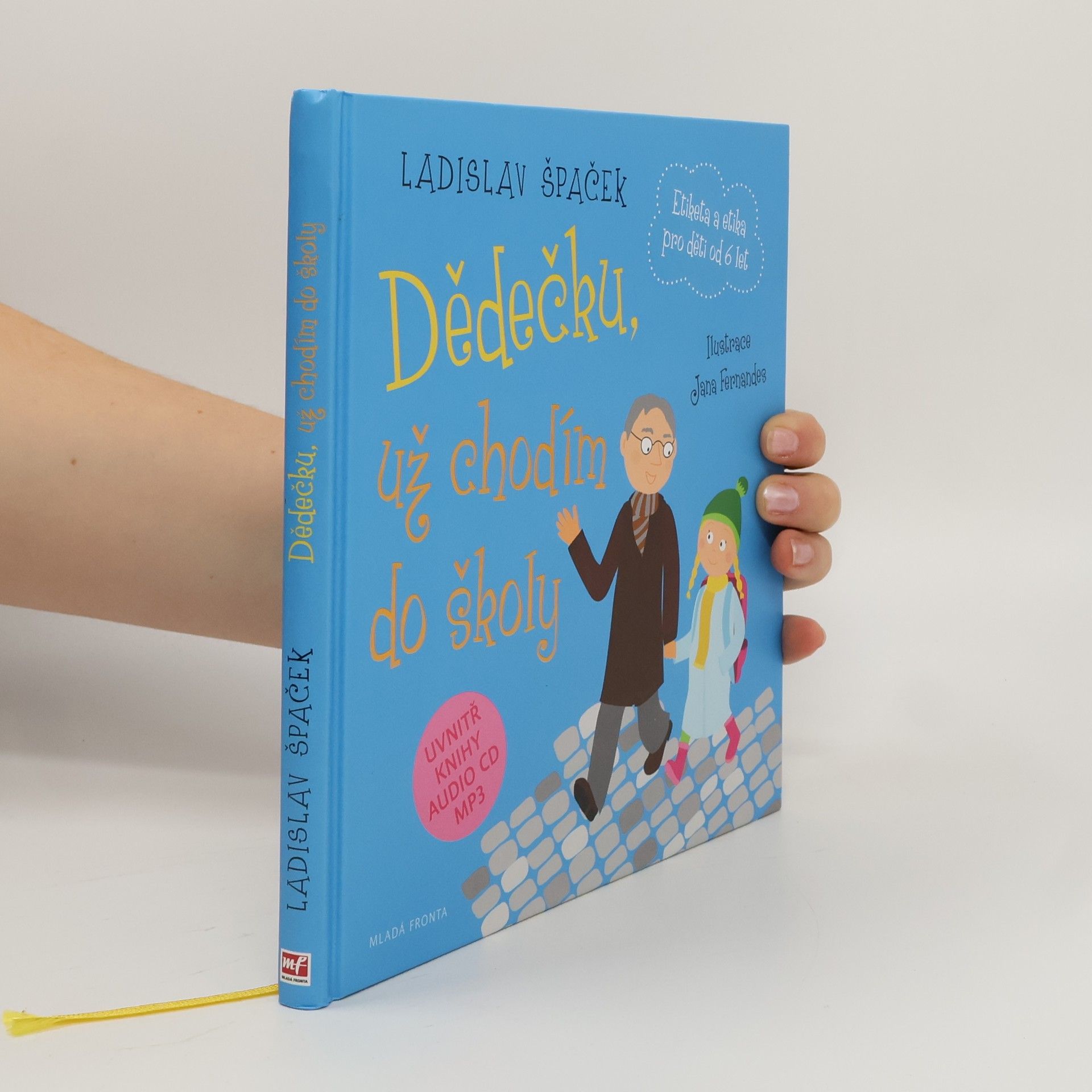 Dědečku, už chodím do školy: Etiketa pro kluky a holčičky od 6 let