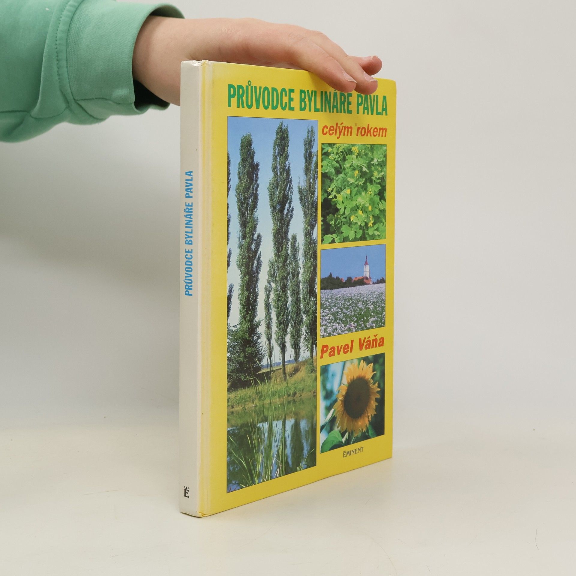 Pavel Váňa Průvodce bylináře Pavla celým rokem