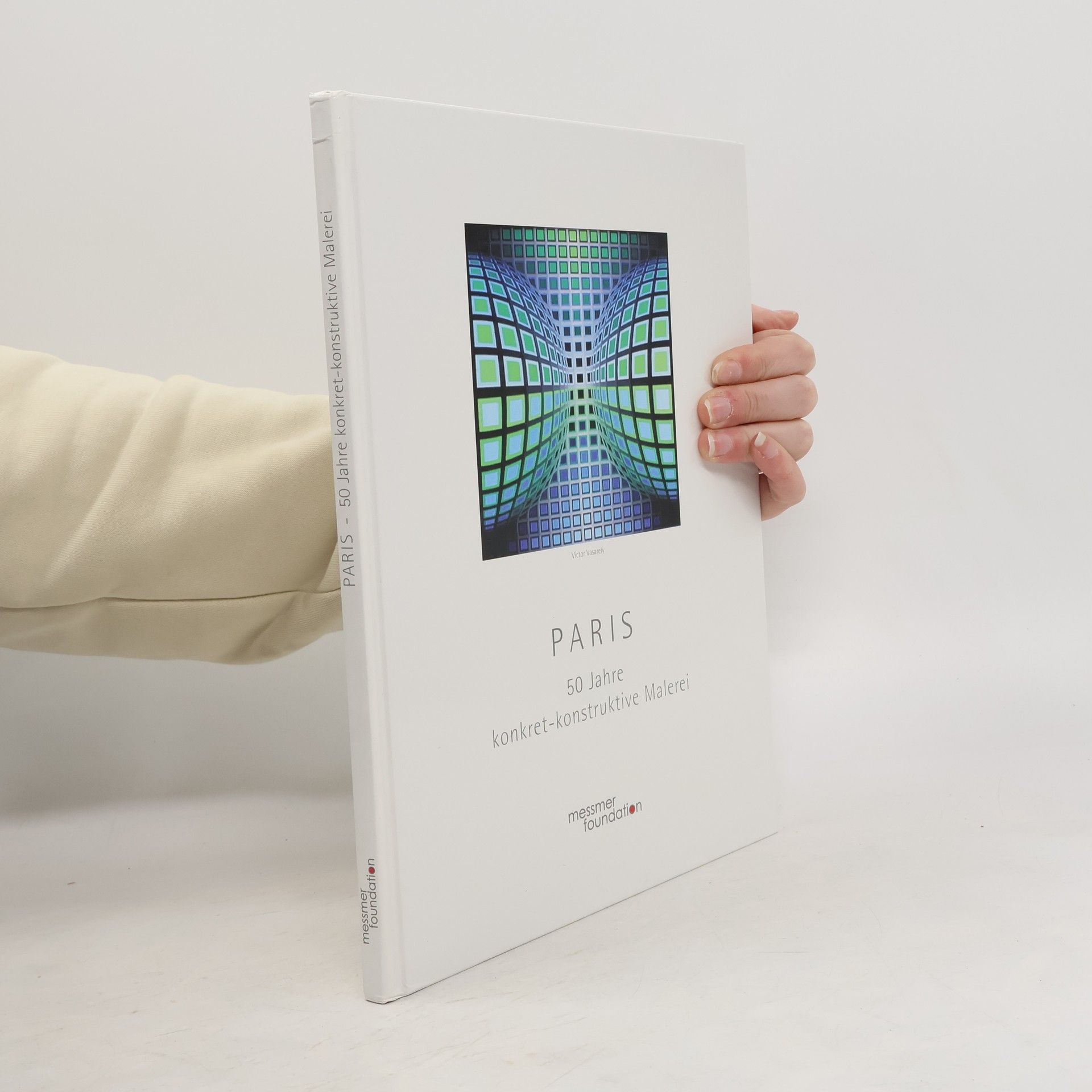 AA.VV. Paris. 50 Jahre konkret-konstruktive Malerei