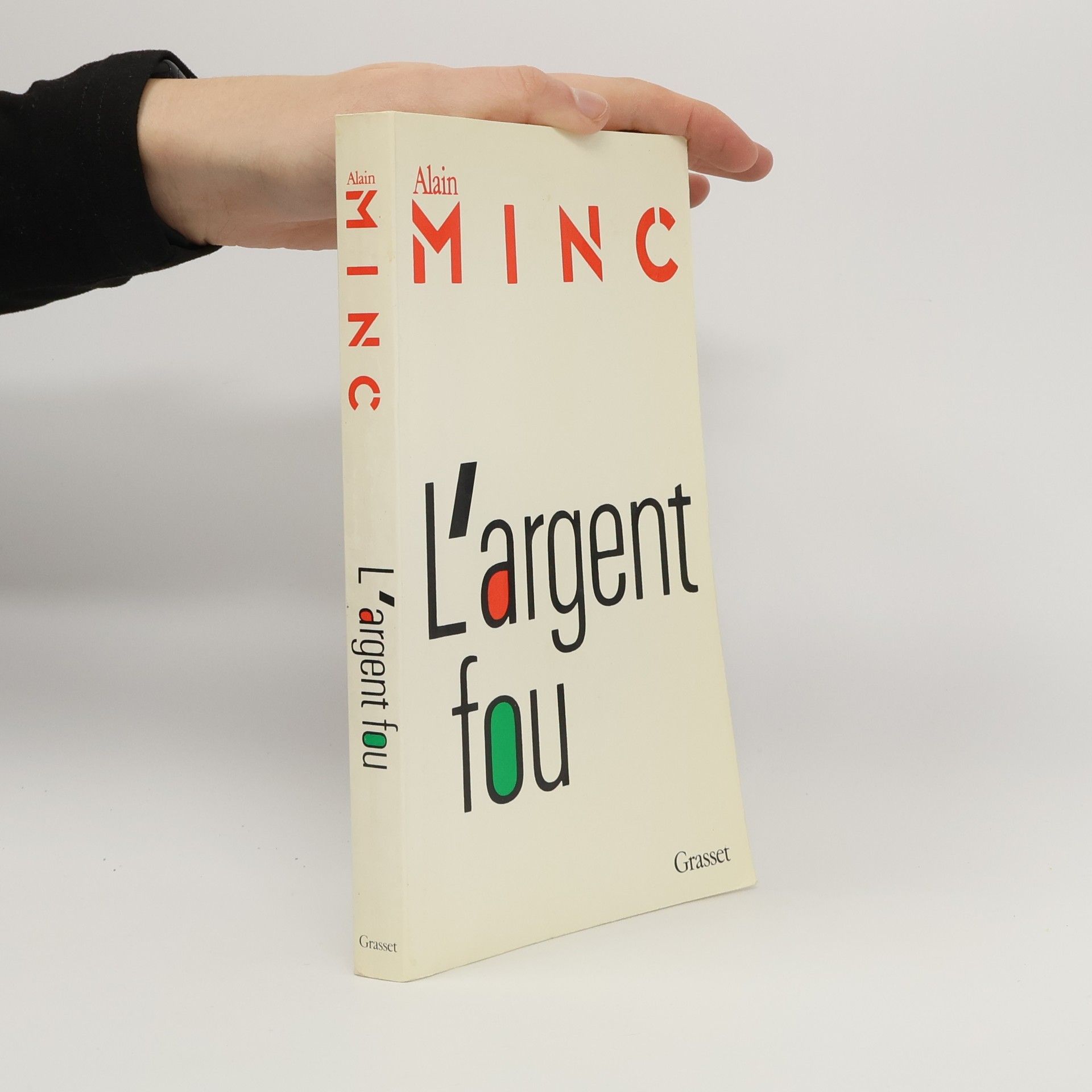 Alain Minc L'argent fou