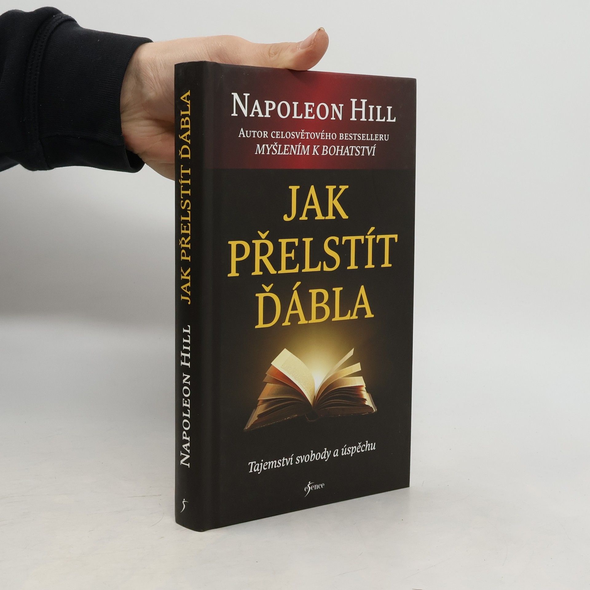 Napoleon Hill Jak přelstít ďábla. Tajemství svobody a úspěchu