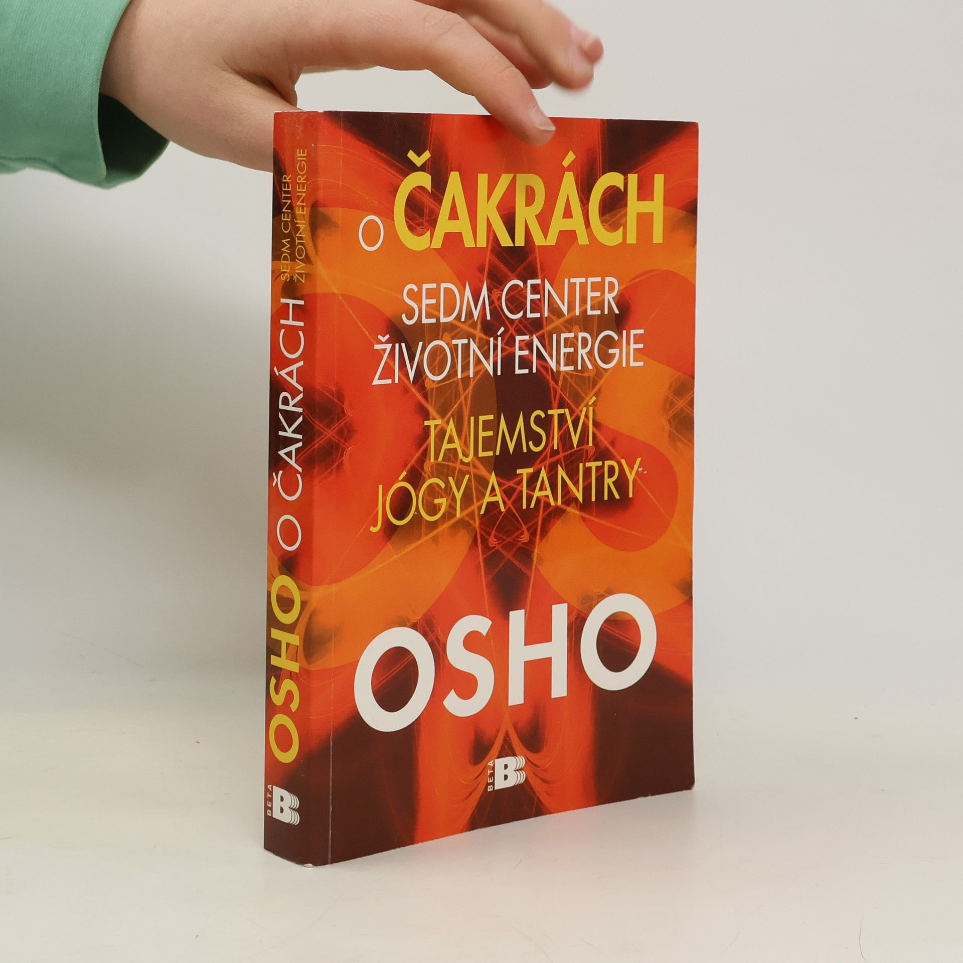 Ošó O čakrách: sedm center životní energie: Tajemství jógy a tantry