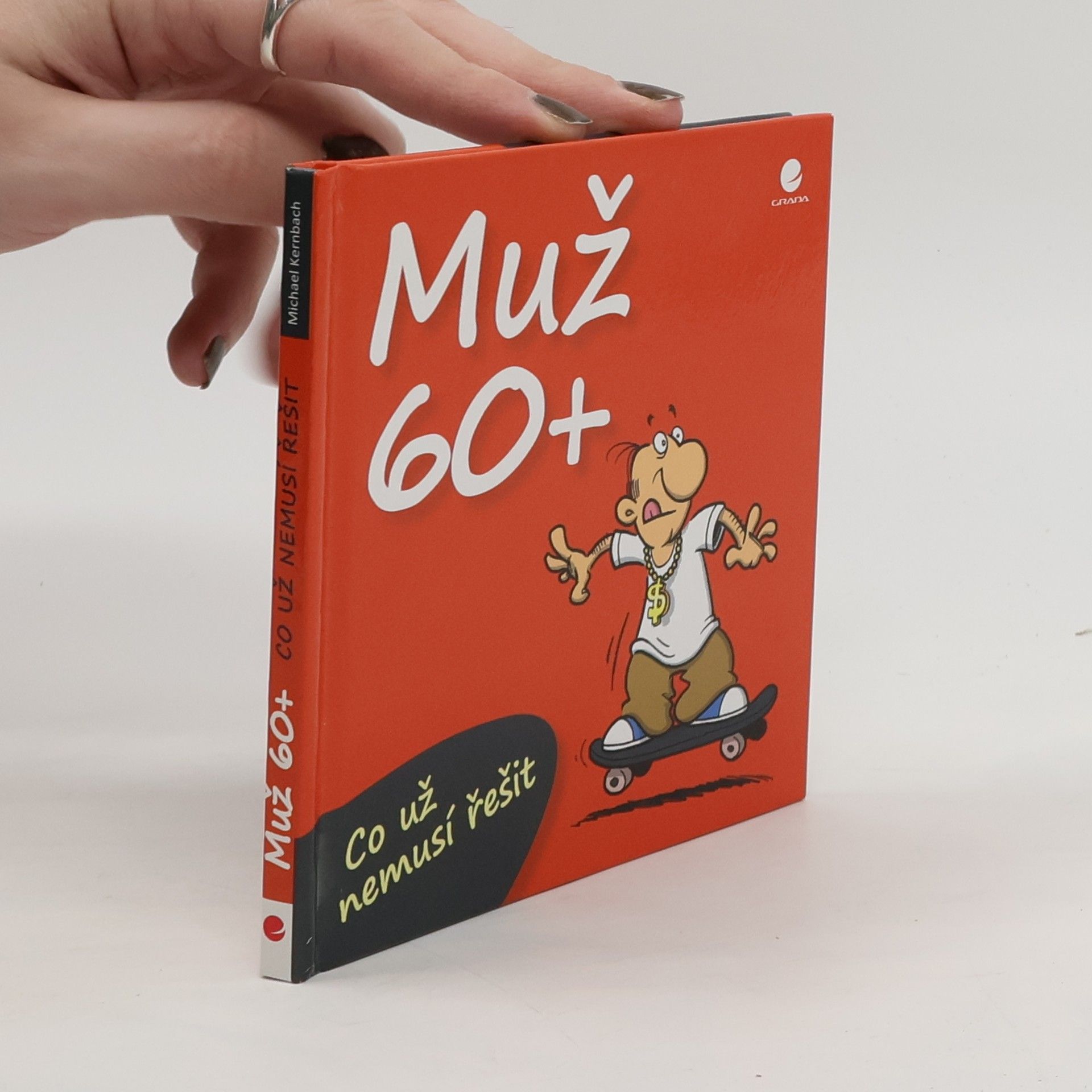 Michael Kernbach Muž 60+. Co už nemusí řešit