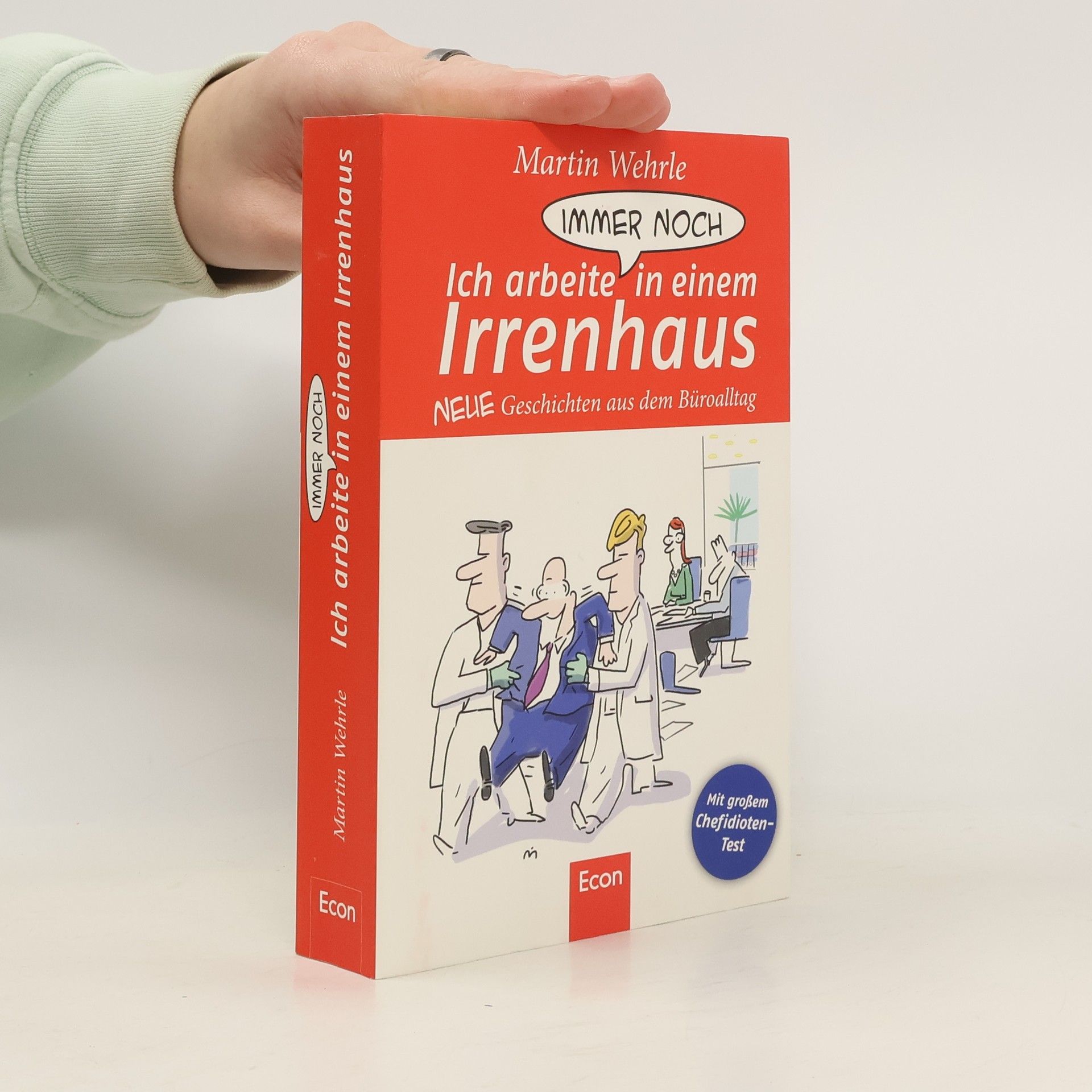 Martin Wehrle Ich arbeite immer noch in einem Irrenhaus