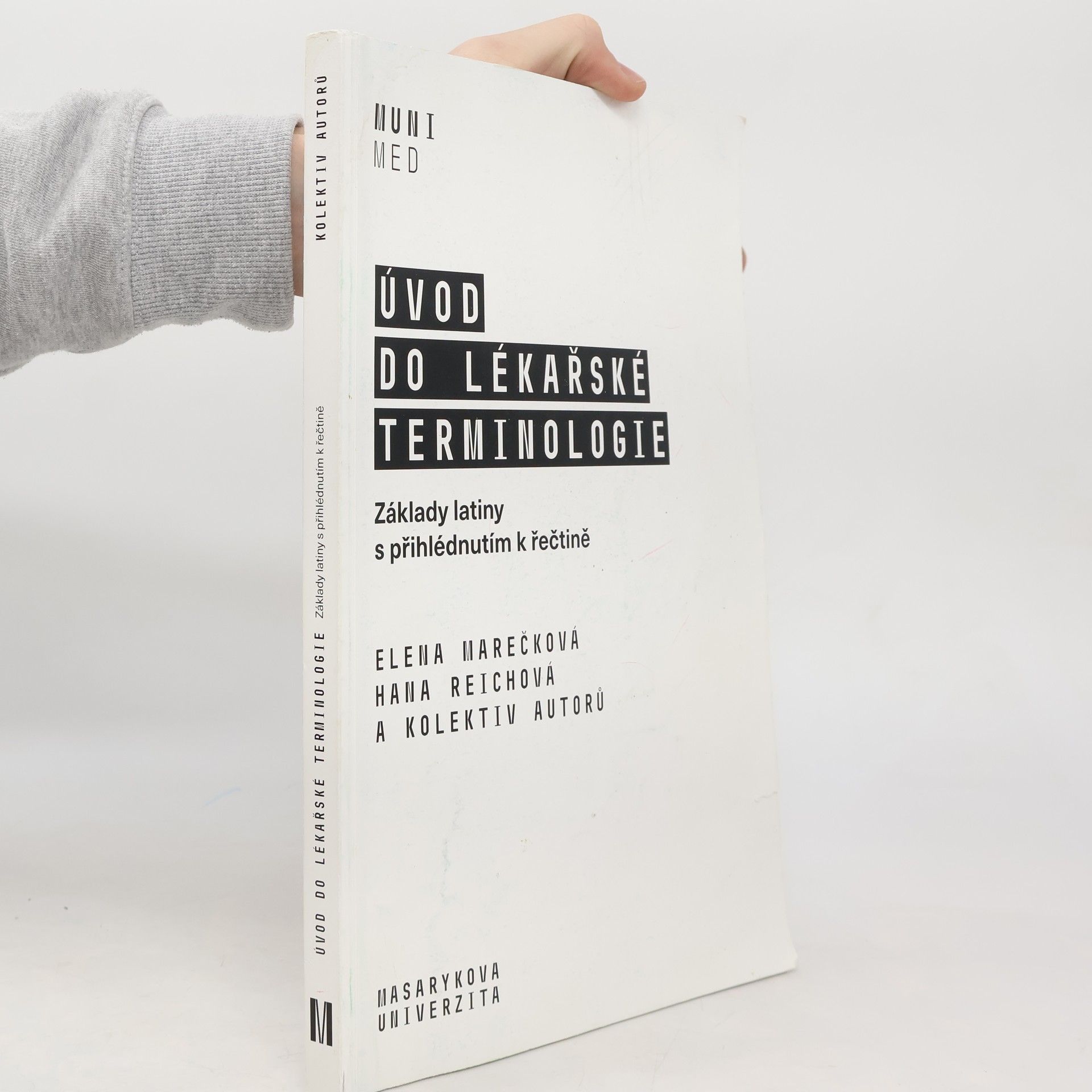 Elena Marečková Úvod do lékařské terminologie : základy latiny s přihlédnutím k řečtině