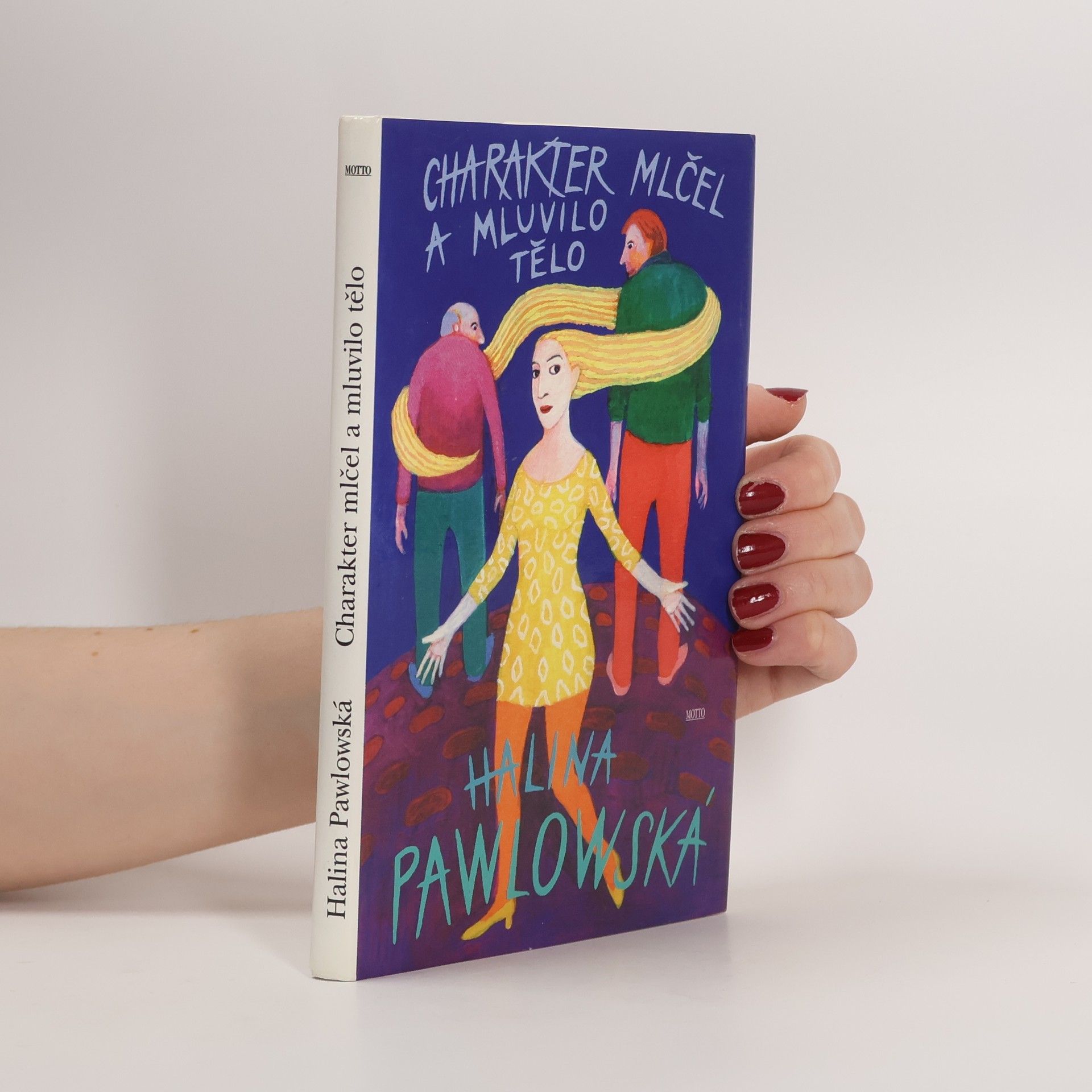 Halina Pawlowská Charakter mlčel a mluvilo tělo