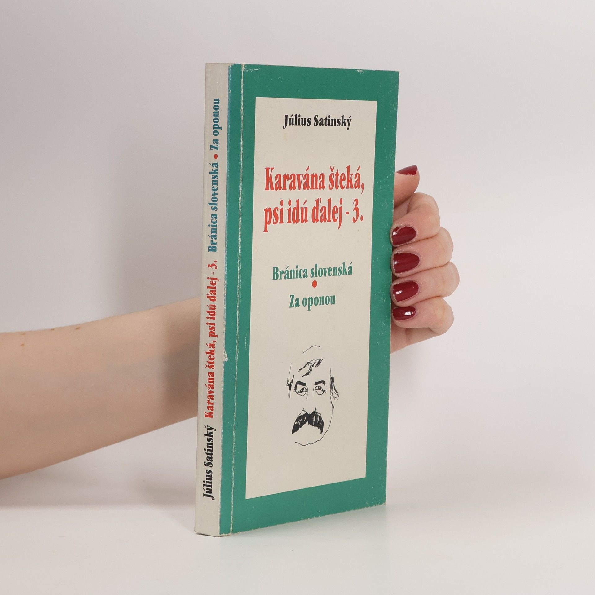 Július Satinský Karavána šteká, psi idú ďalej 3