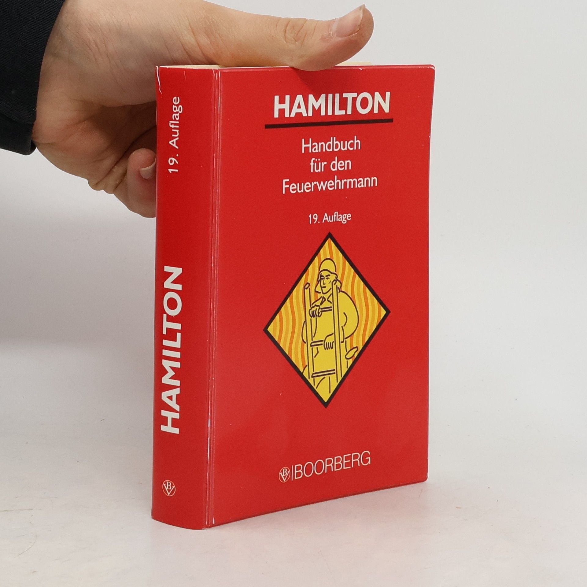 Autorenkollektiv Hamilton. Handbuch für den Feuerwehrmann