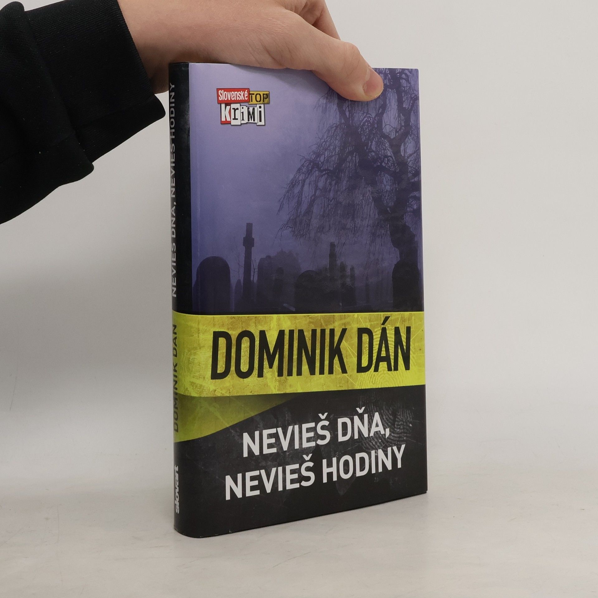 Dominik Dán Nevieš dňa, nevieš hodiny