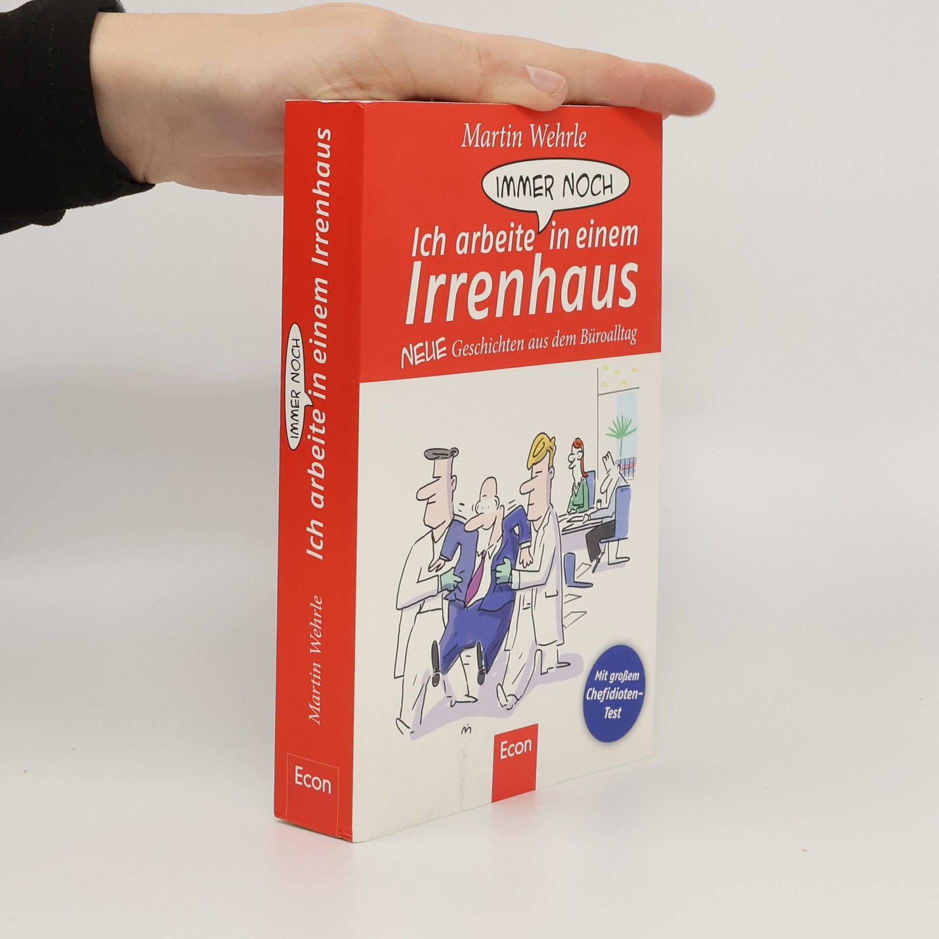 Martin Wehrle Ich arbeite immer noch in einem Irrenhaus