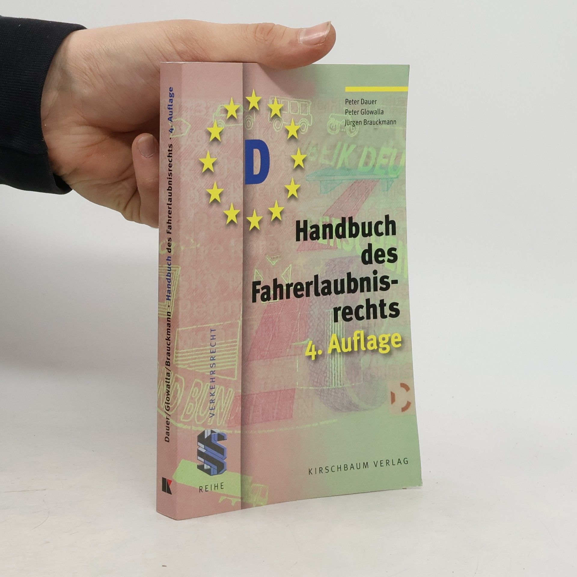 Peter Dauer Handbuch des Fahrerlaubnisrechts - 4. Auflage