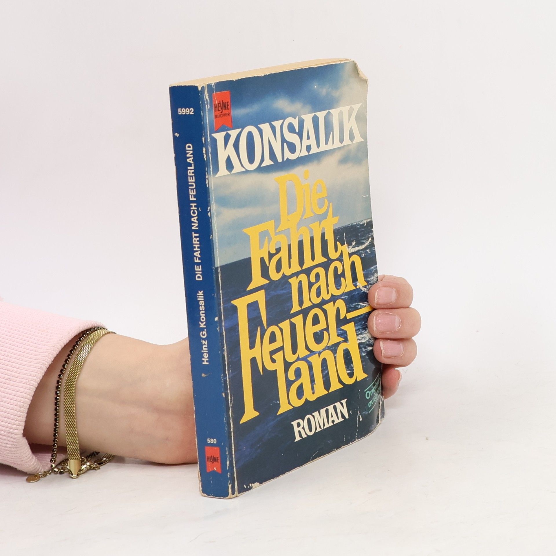 Heinz G. Konsalik Die Fahrt nach Feuerland