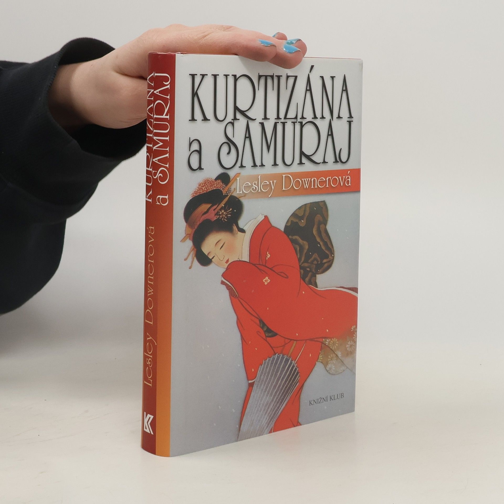 Lesley Downer Kurtizána a samuraj