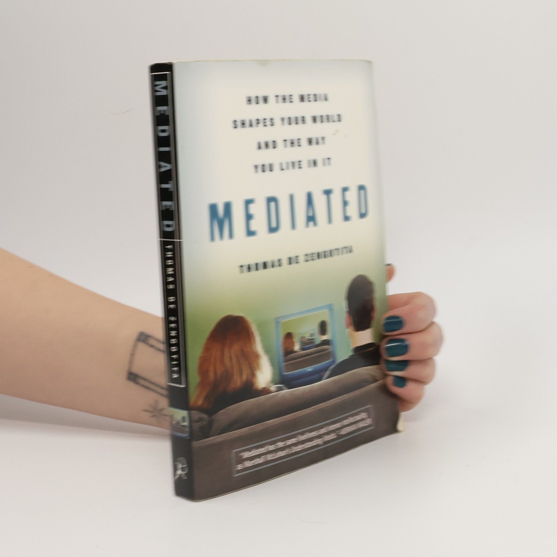 Thomas De Zengotita Mediated