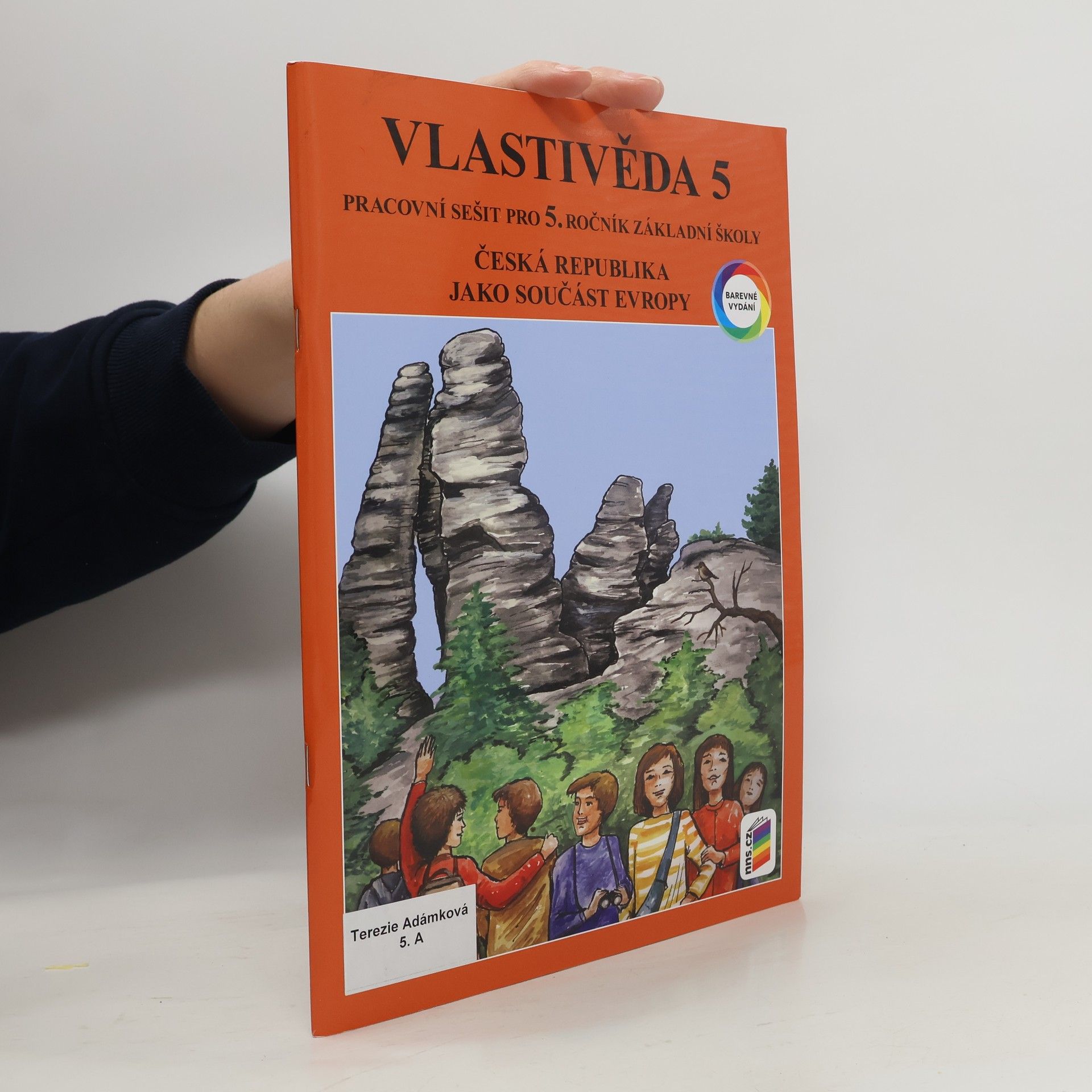 Věra Štiková Vlastivěda 5. Pracovní sešit pro 5. ročník základní školy. Česká republika jako součást Evropy