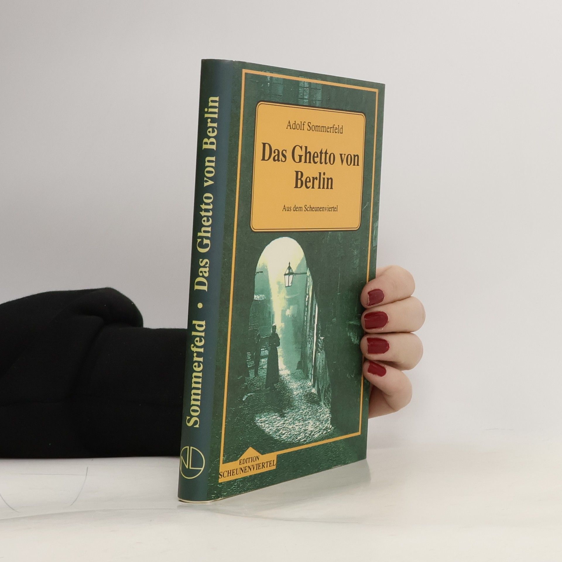 Adolf Sommerfeld Das Ghetto von Berlin