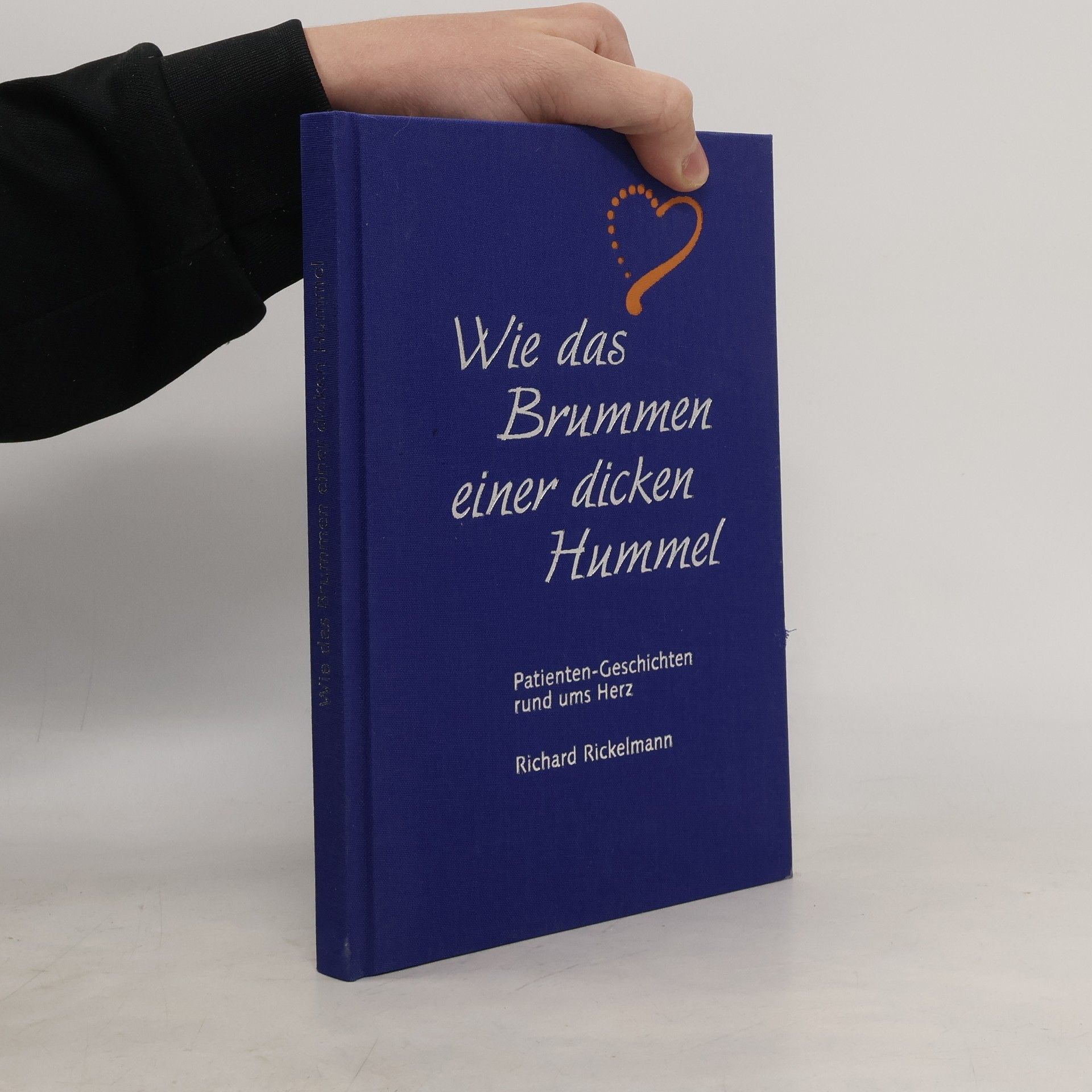 Richard Rickelmann Wie das Brummen einer dicken Hummel