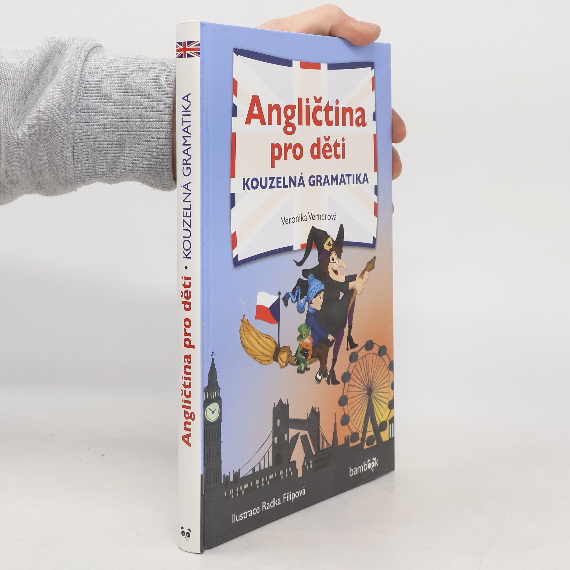 Veronika Vernerová Angličtina pro děti. Kouzelná gramatika